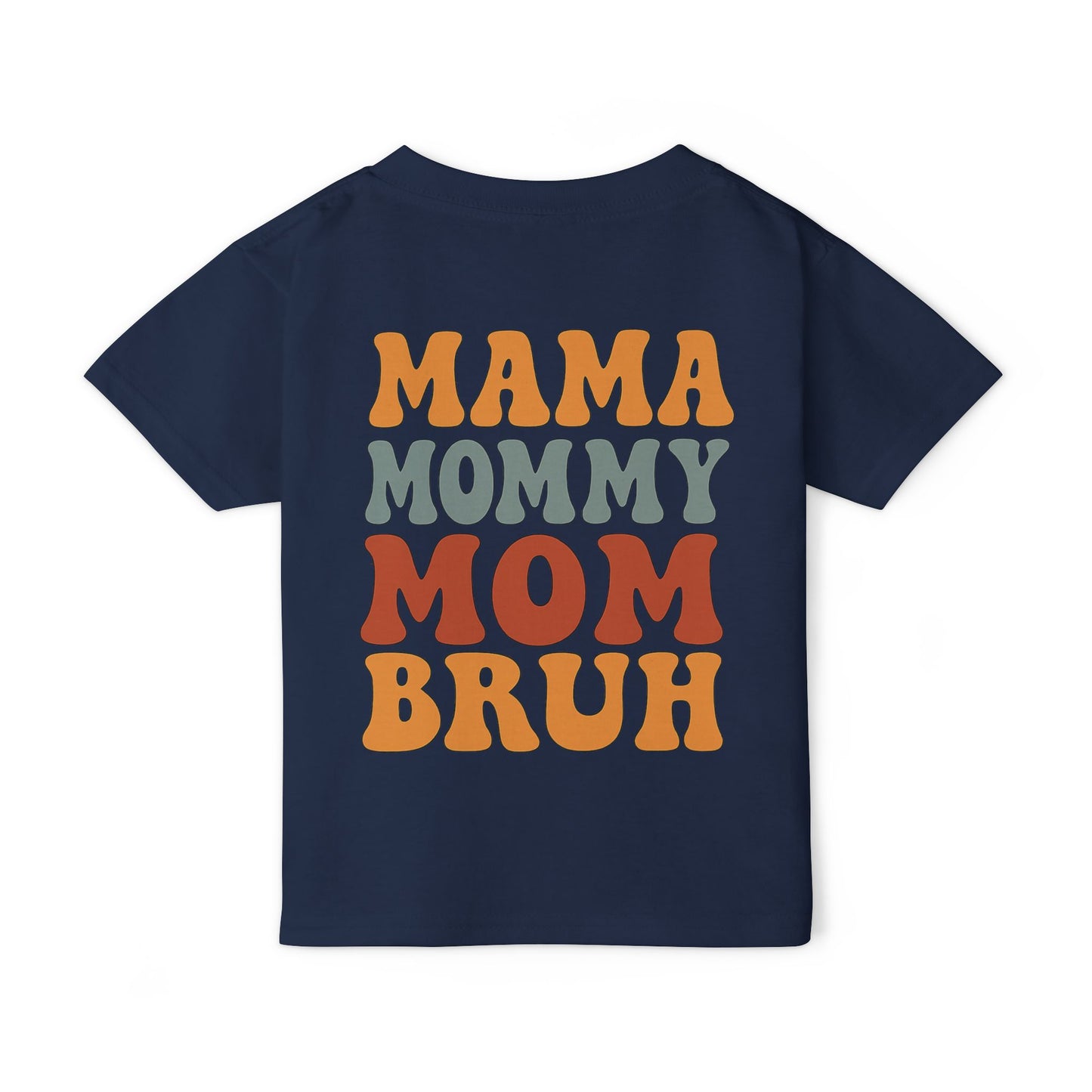 Toddler T-Shirt — Retro “Mama Mommy Mom Bruh” Graphic (Cute Family Gift)