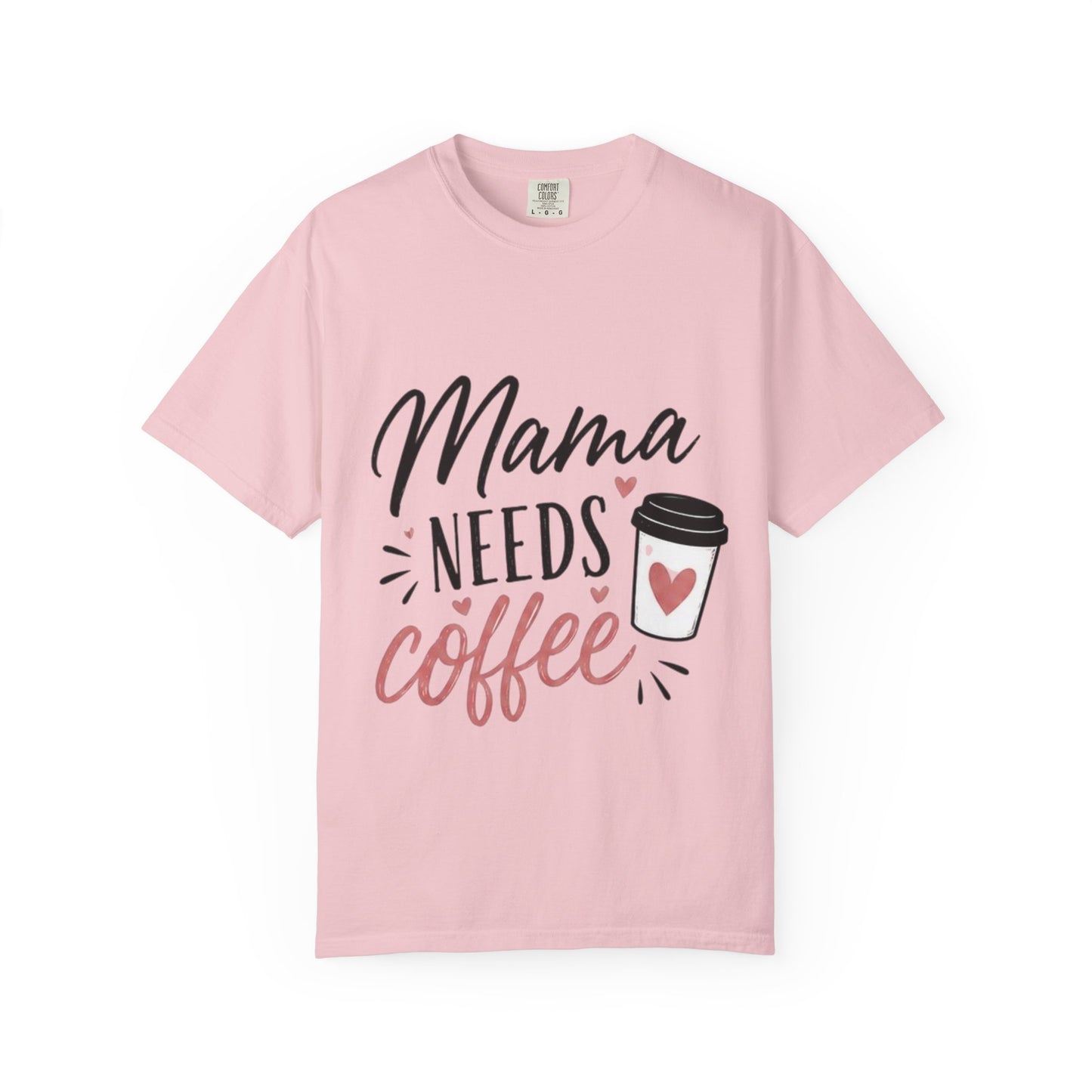 Mama Needs Coffee T-Shirt — Funny Mom Coffee Tee, Cute Espresso Cup Design