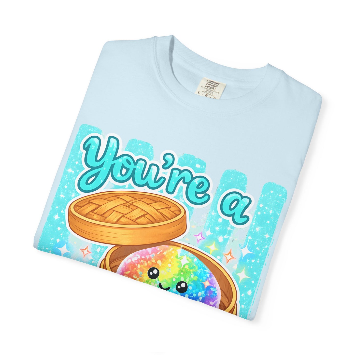 You’re a Glitter Dumpling T-Shirt