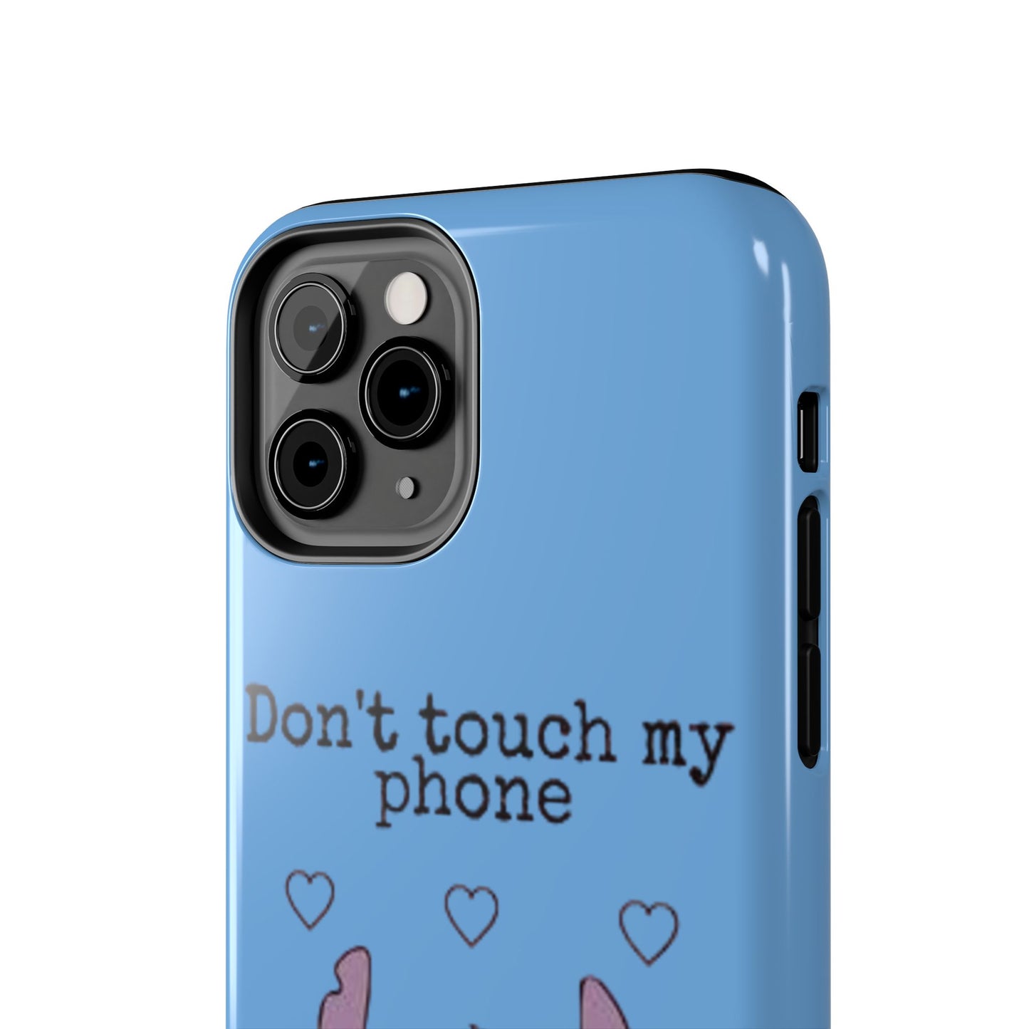 Don’t Touch My Phone (Stitch)