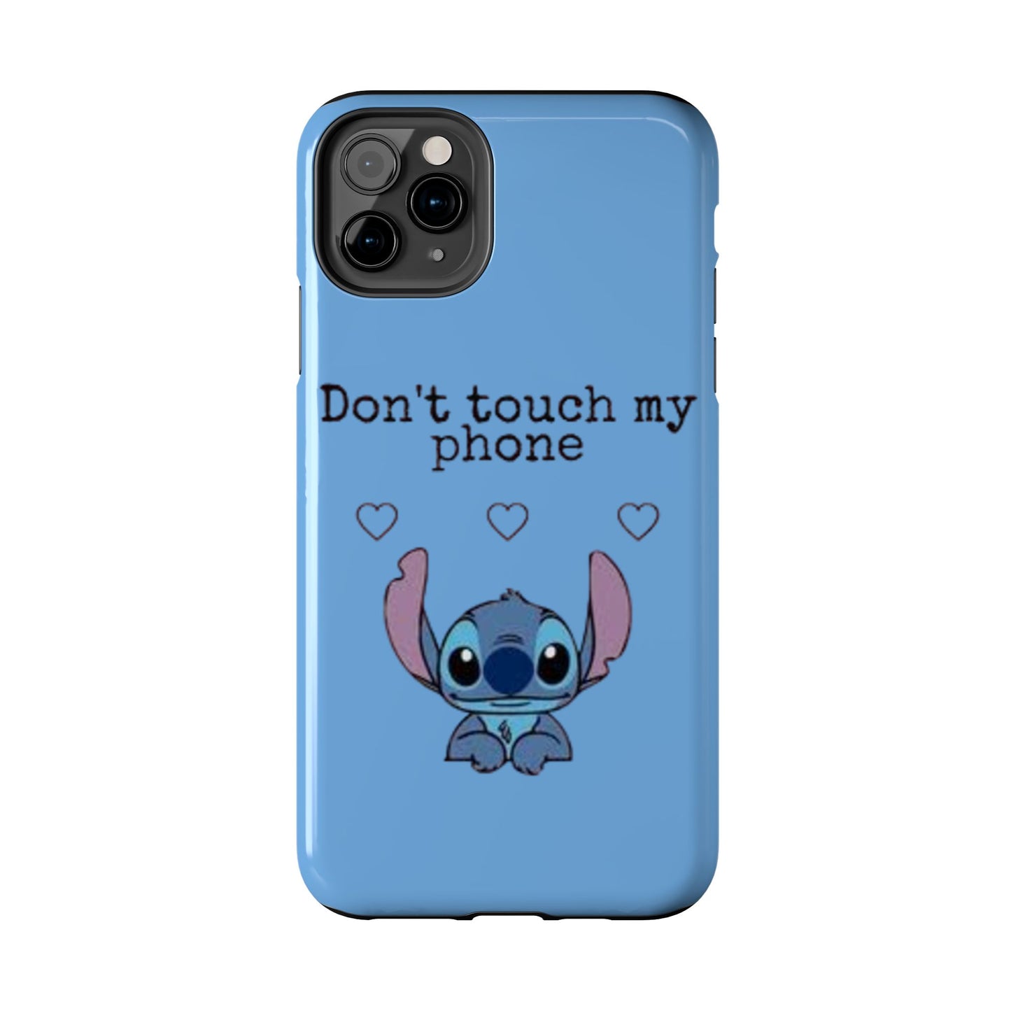 Don’t Touch My Phone (Stitch)