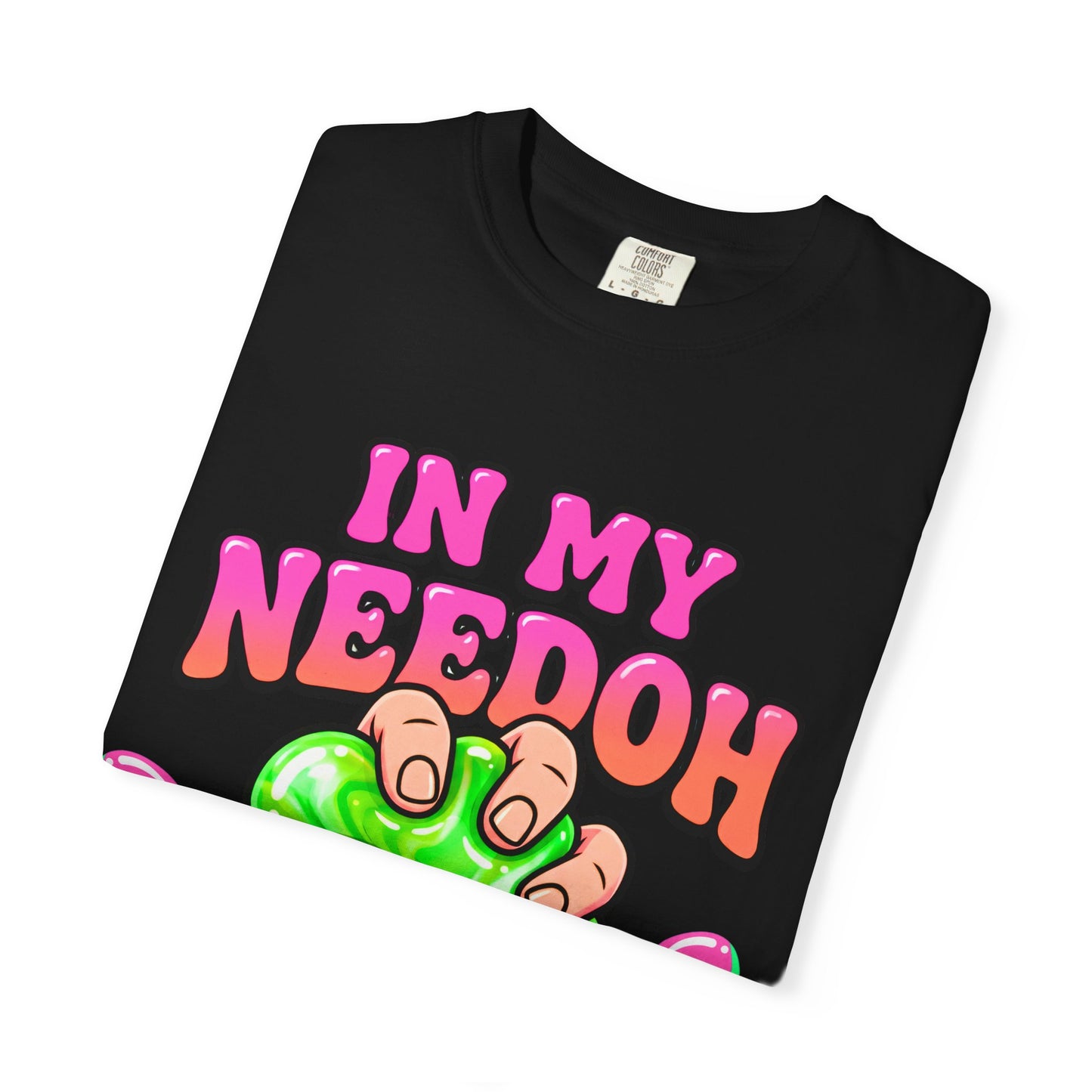 In My Needoh Era T-Shirt — Funny Satisfying Slime Graphic Tee
