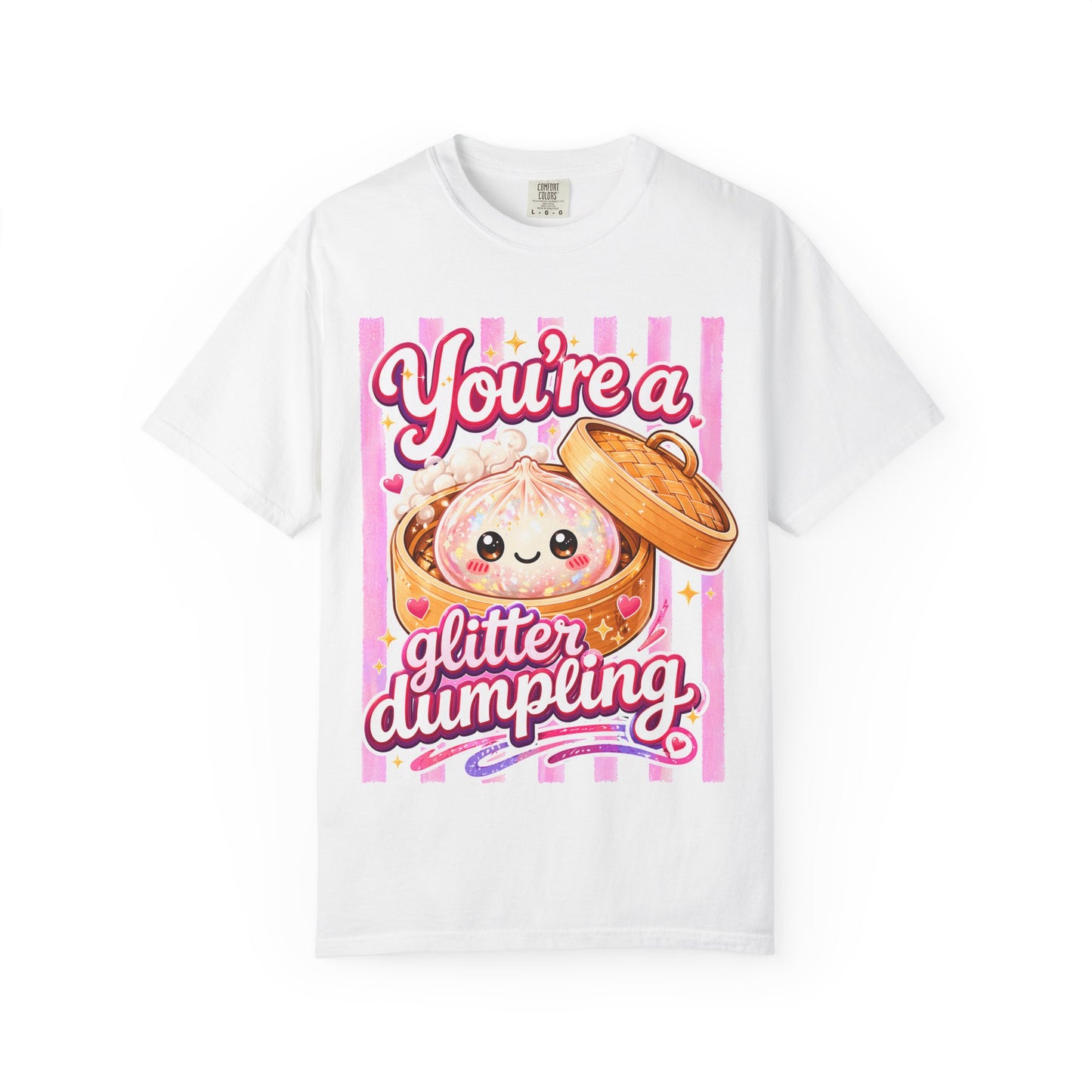 Glitter Dumpling T-Shirt — Cute Kawaii "You’re a Glitter Dumpling" Graphic Tee