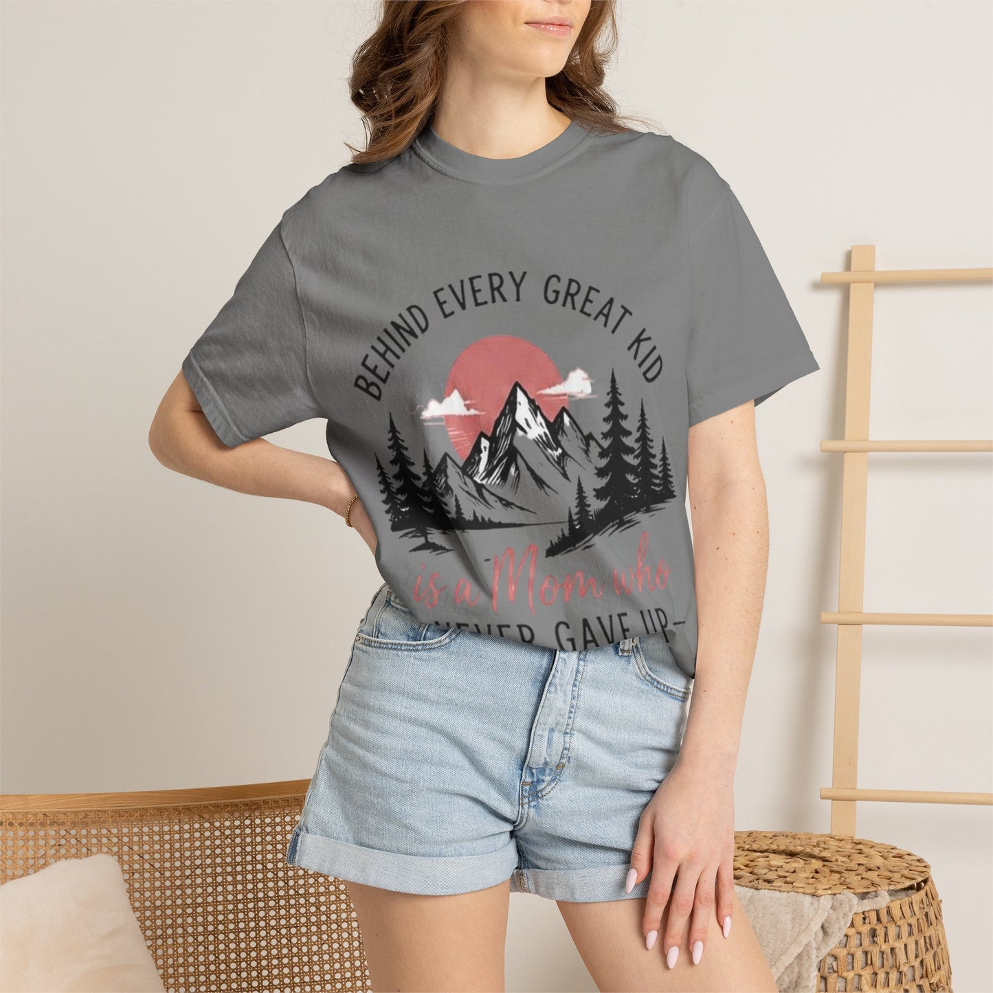 Mom Who Never Gave Up T-Shirt — 'Behind Every Great Kid' Inspirational Mother's Day Tee