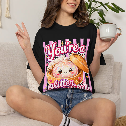 Glitter Dumpling T-Shirt — Cute Kawaii "You’re a Glitter Dumpling" Graphic Tee