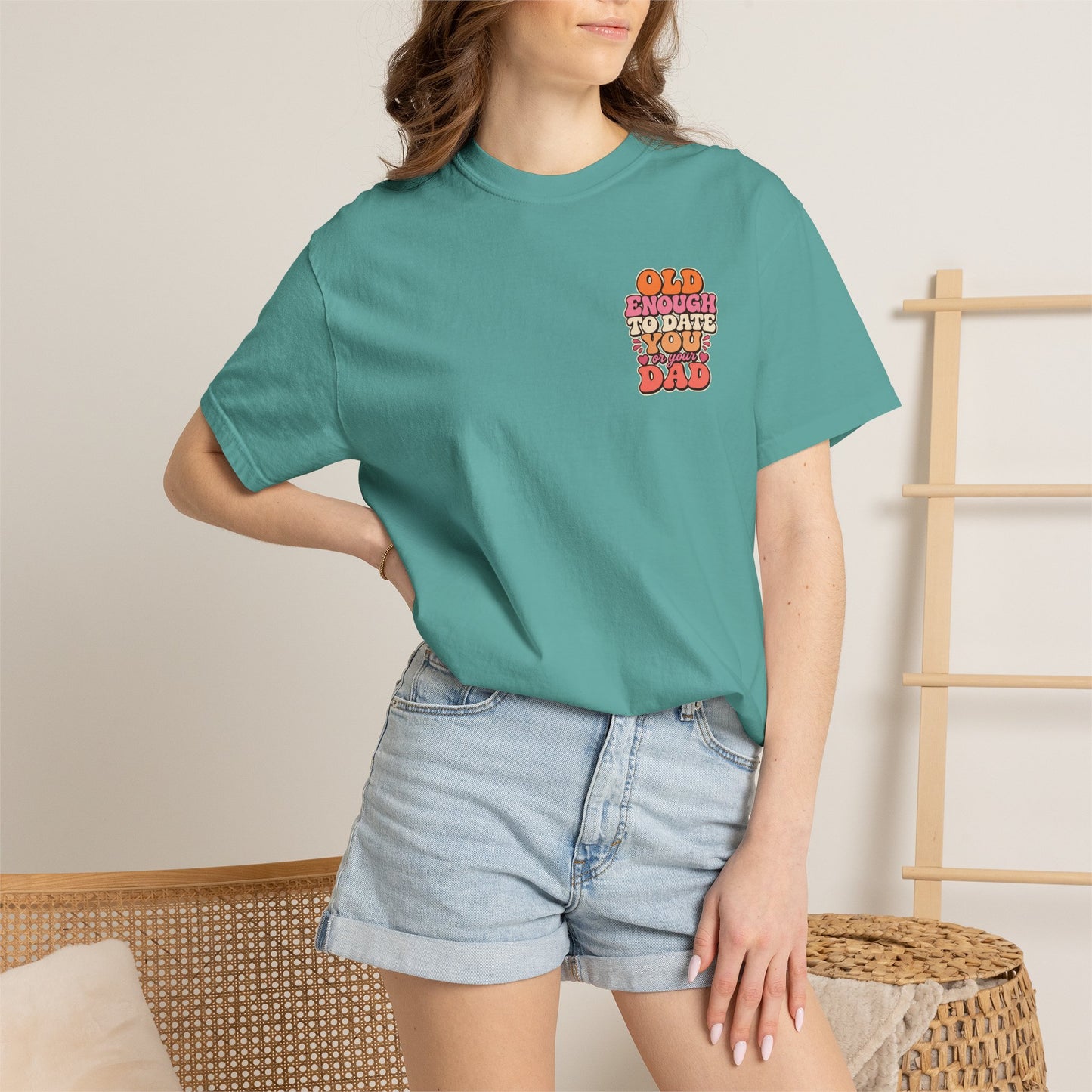 Retro 'Old Enough to Date You or Your Dad' T-Shirt