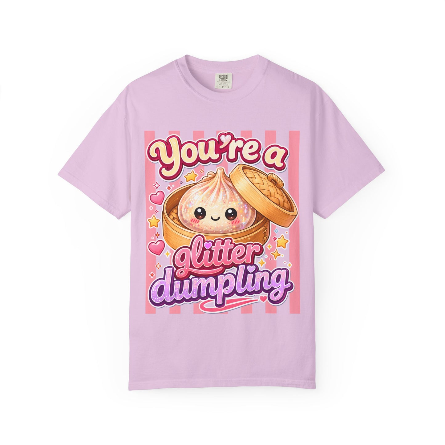 You're a Glitter Dumpling T-Shirt