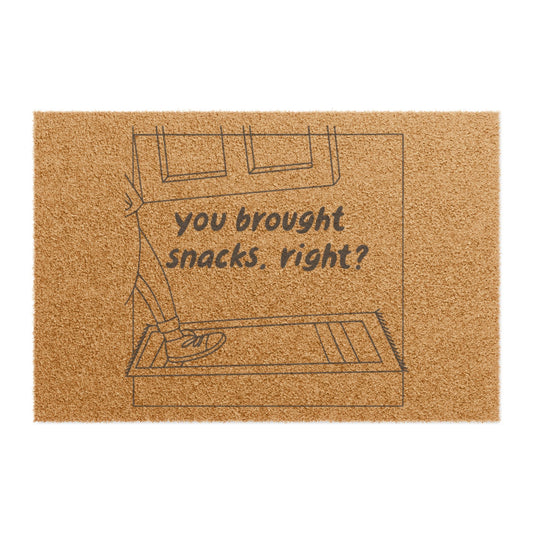 Doormat — "You Brought Snacks, Right?" Funny Welcome Coir Mat