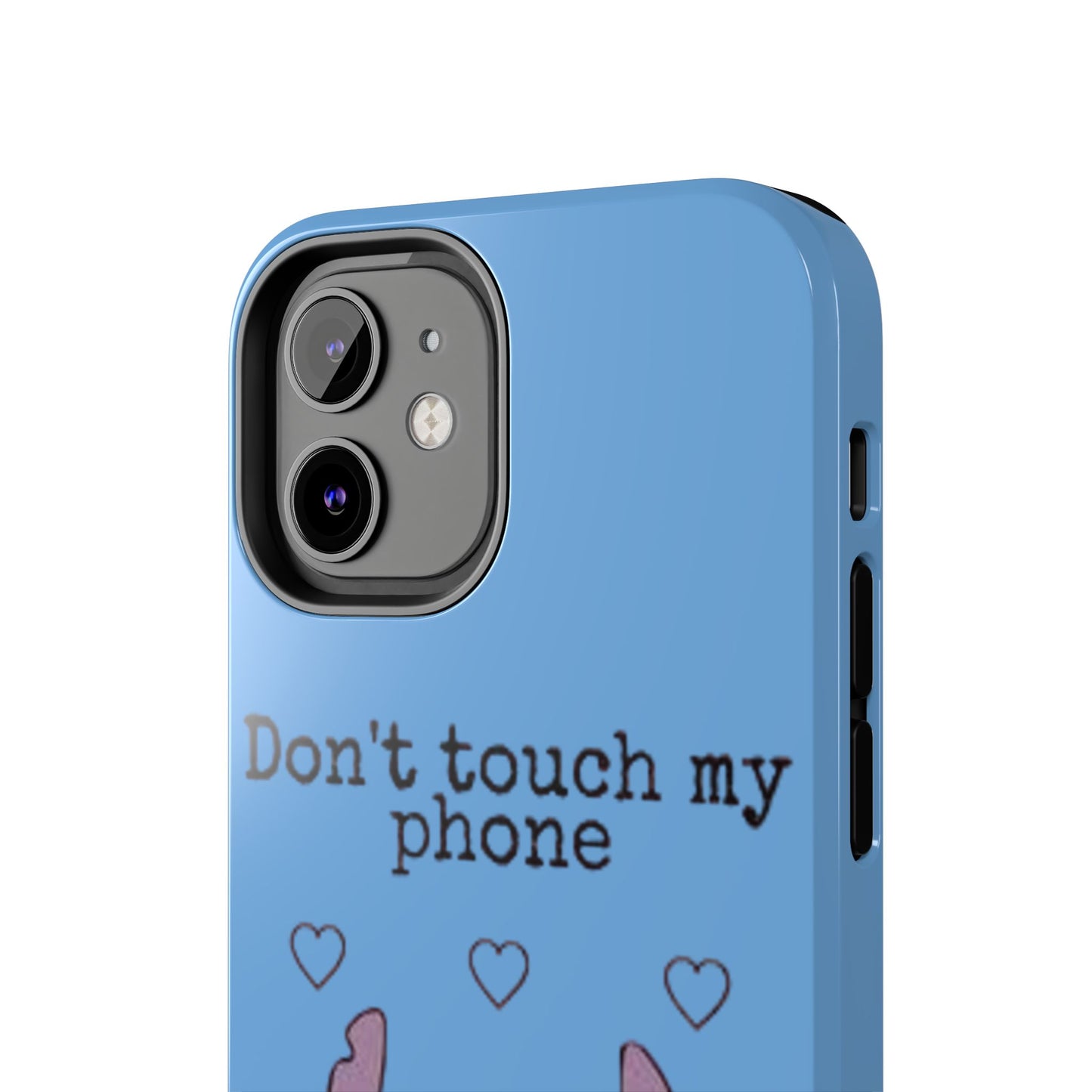 Don’t Touch My Phone (Stitch)