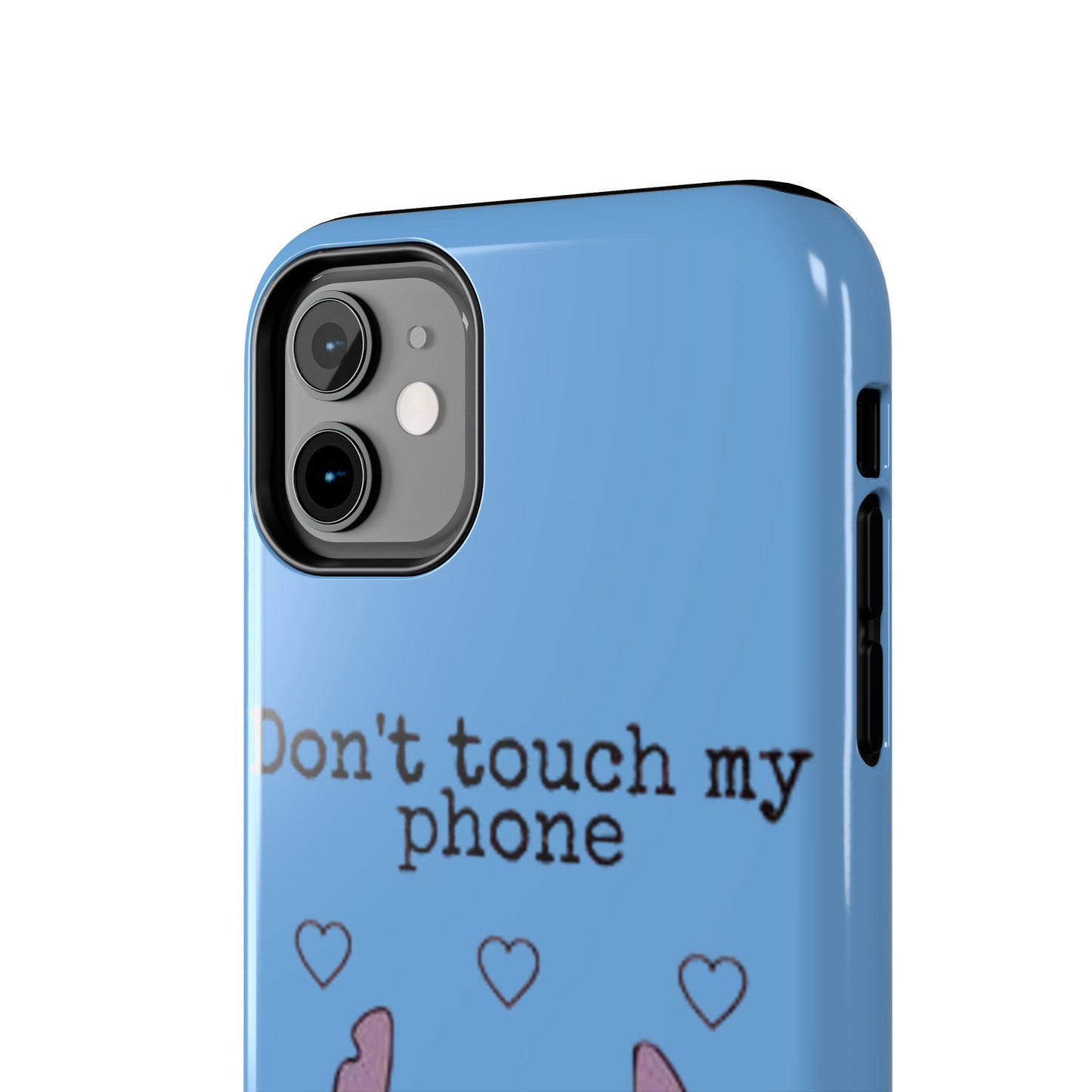 Don’t Touch My Phone (Stitch)