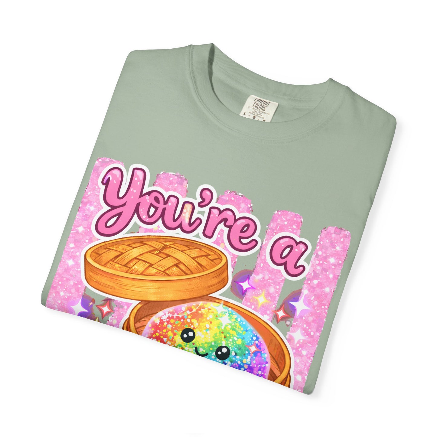 You’re a Glitter Dumpling T-Shirt — Cute Kawaii Food Graphic Tee