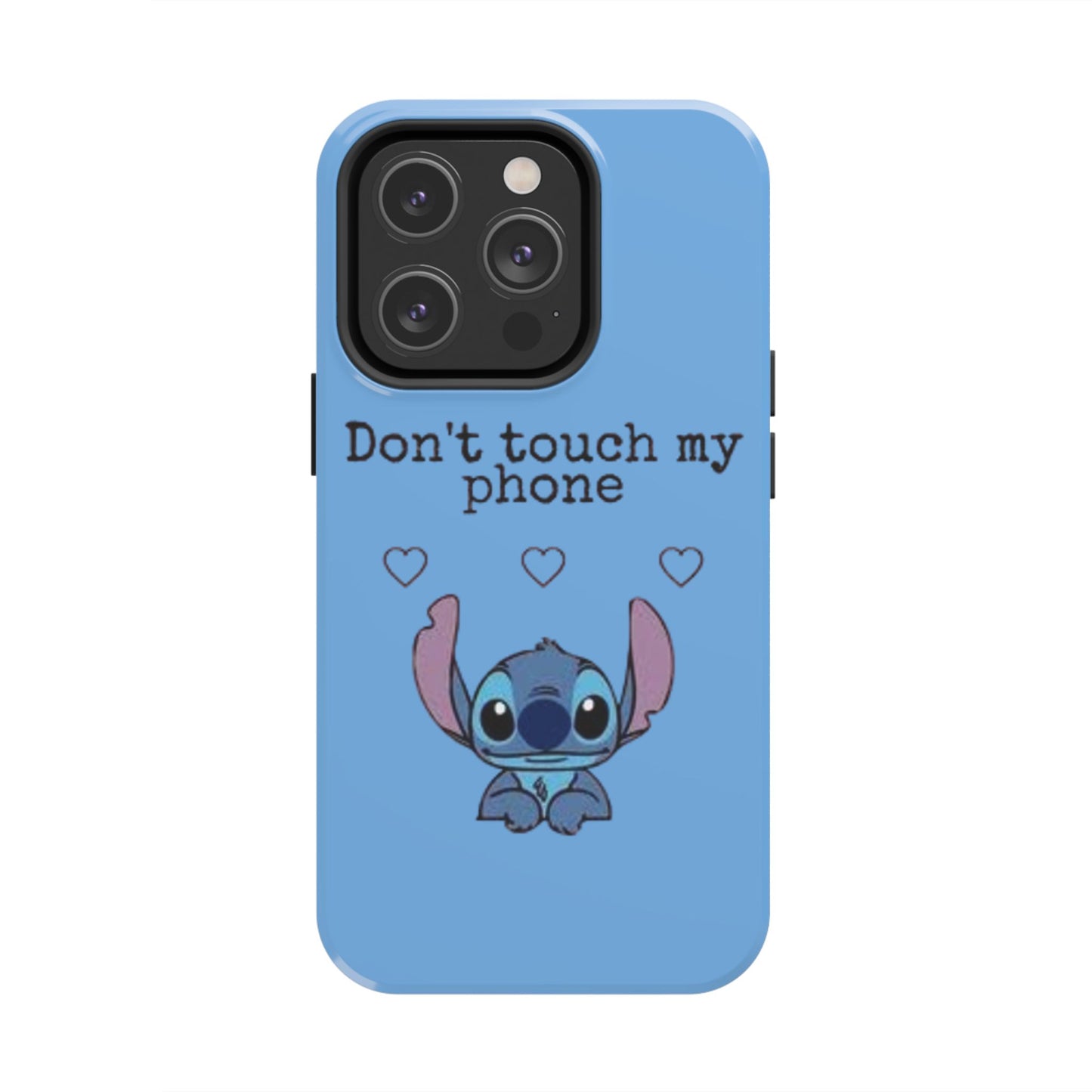 Don’t Touch My Phone (Stitch)
