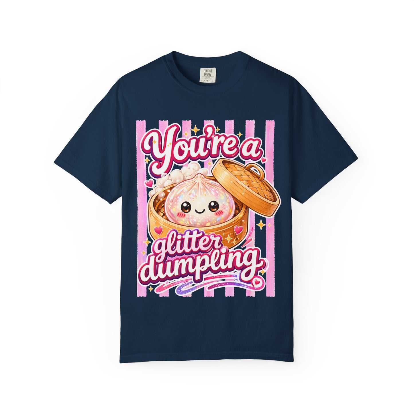 Glitter Dumpling T-Shirt — Cute Kawaii "You’re a Glitter Dumpling" Graphic Tee