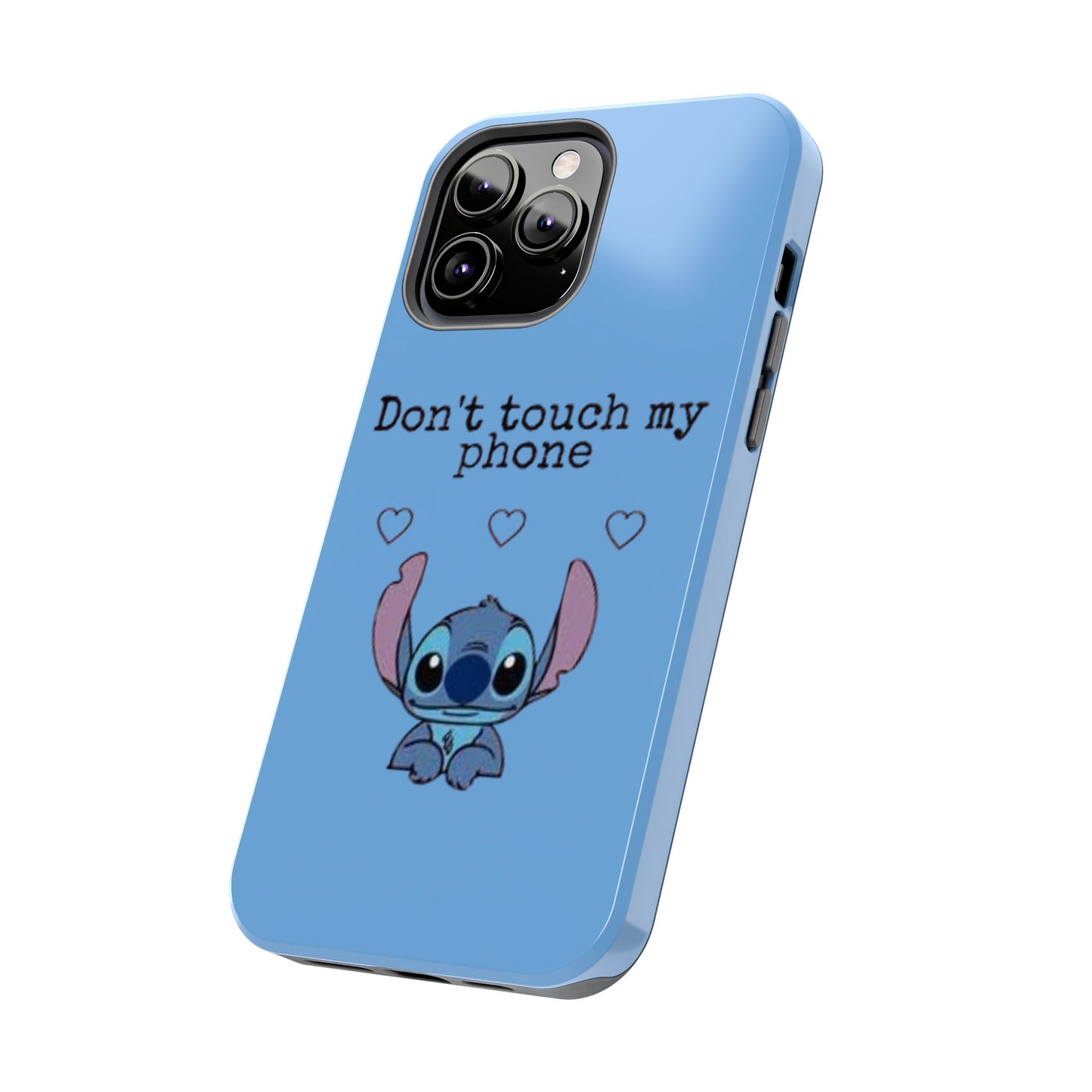 Don’t Touch My Phone (Stitch)