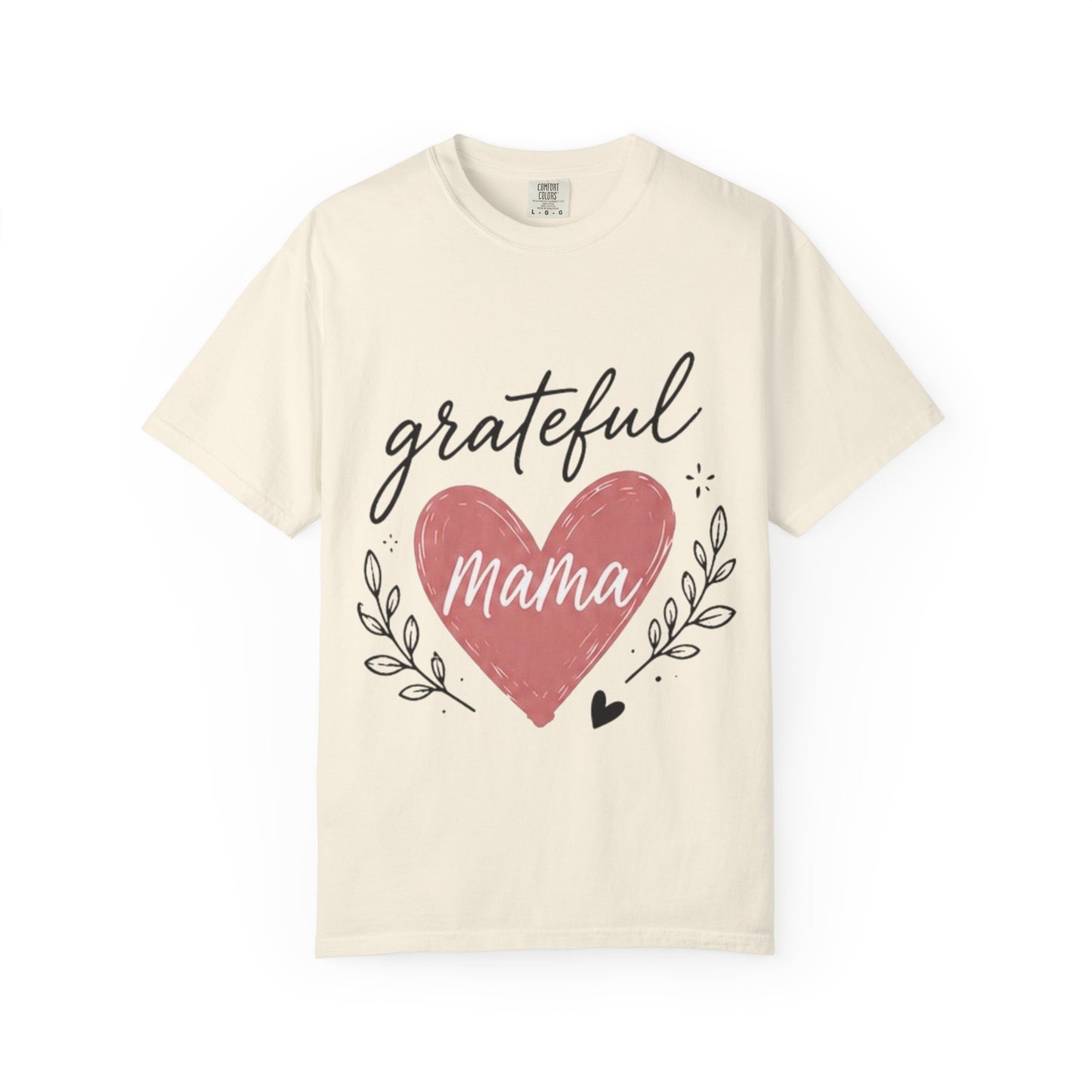 Grateful Mama T-Shirt