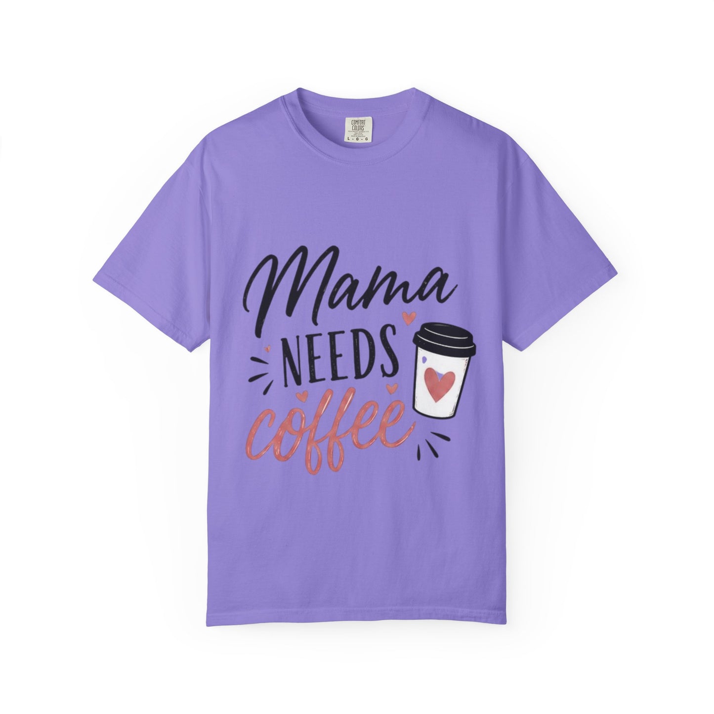 Mama Needs Coffee T-Shirt — Funny Mom Coffee Tee, Cute Espresso Cup Design