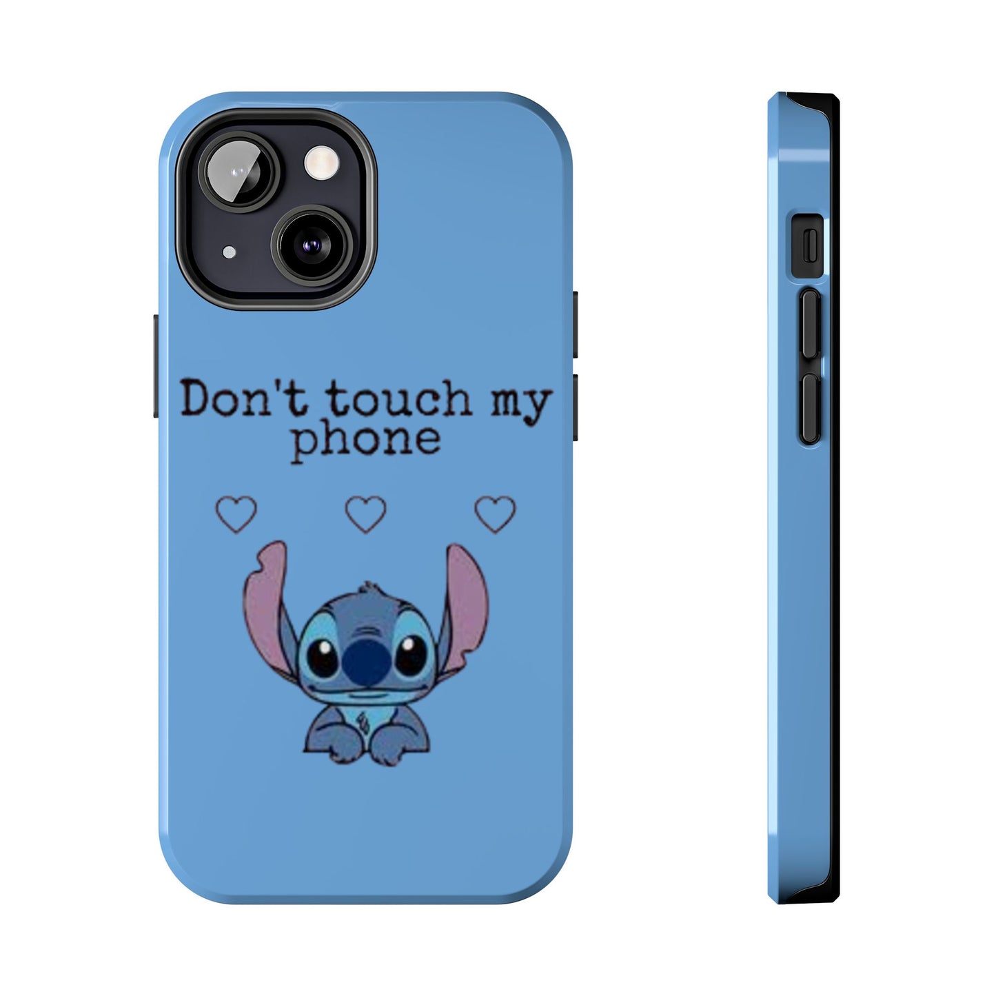Don’t Touch My Phone (Stitch)