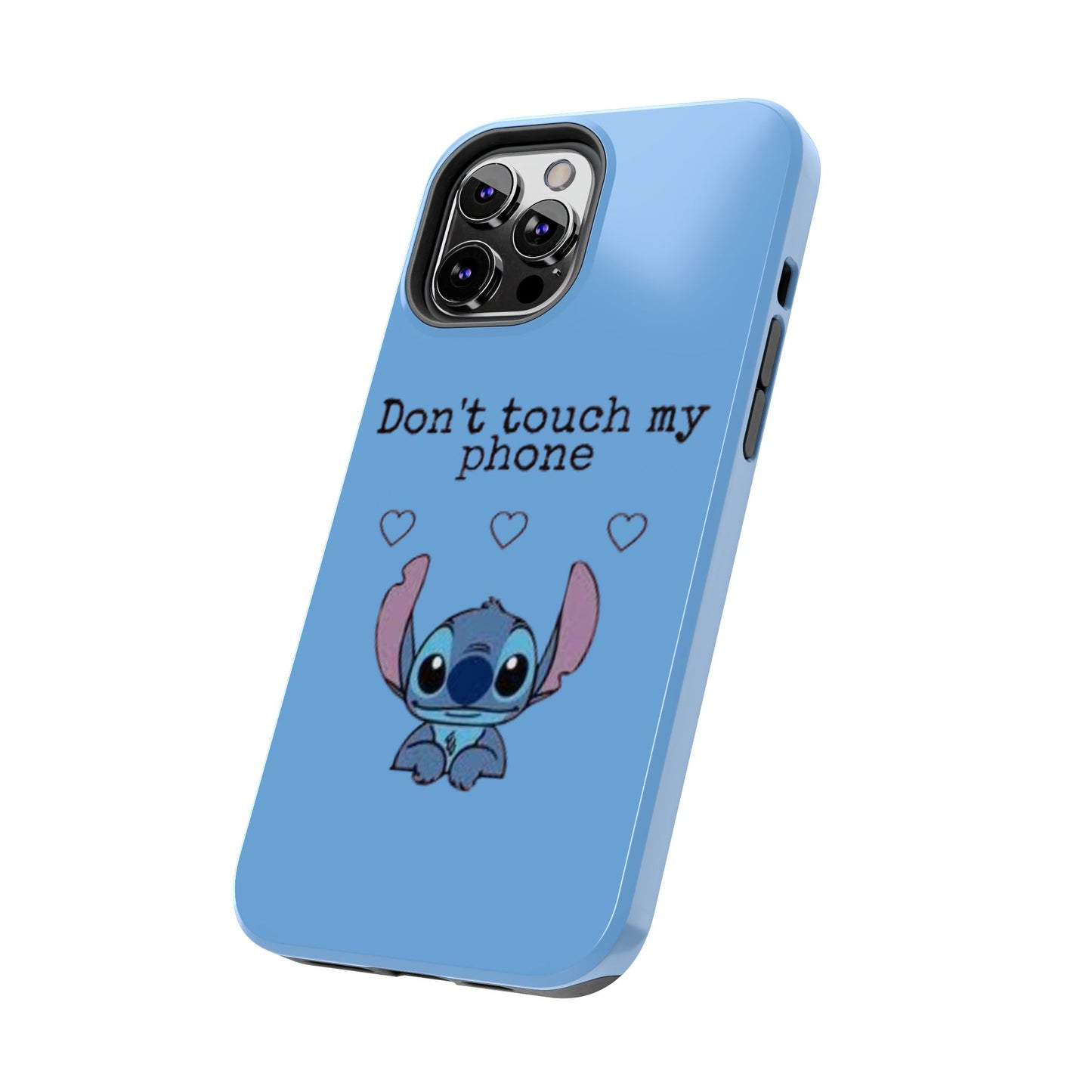 Don’t Touch My Phone (Stitch)