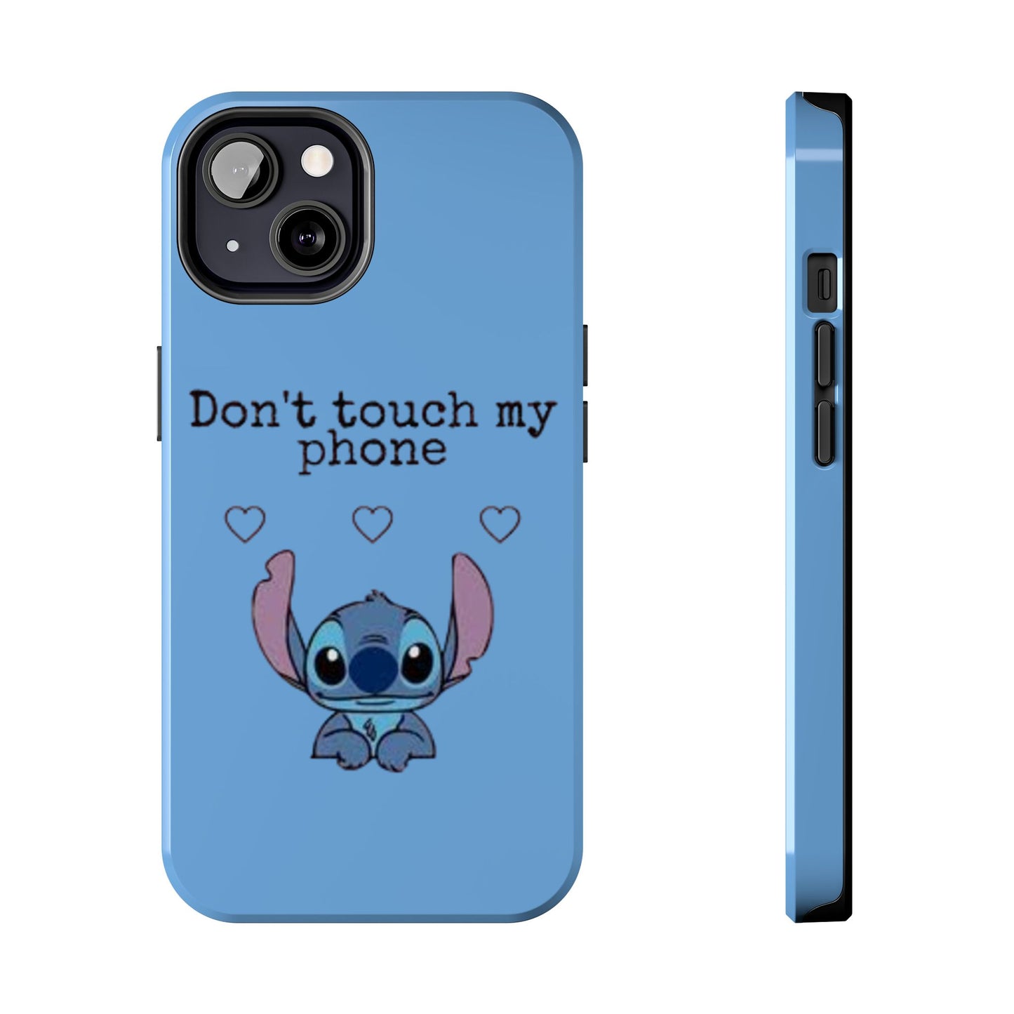 Don’t Touch My Phone (Stitch)