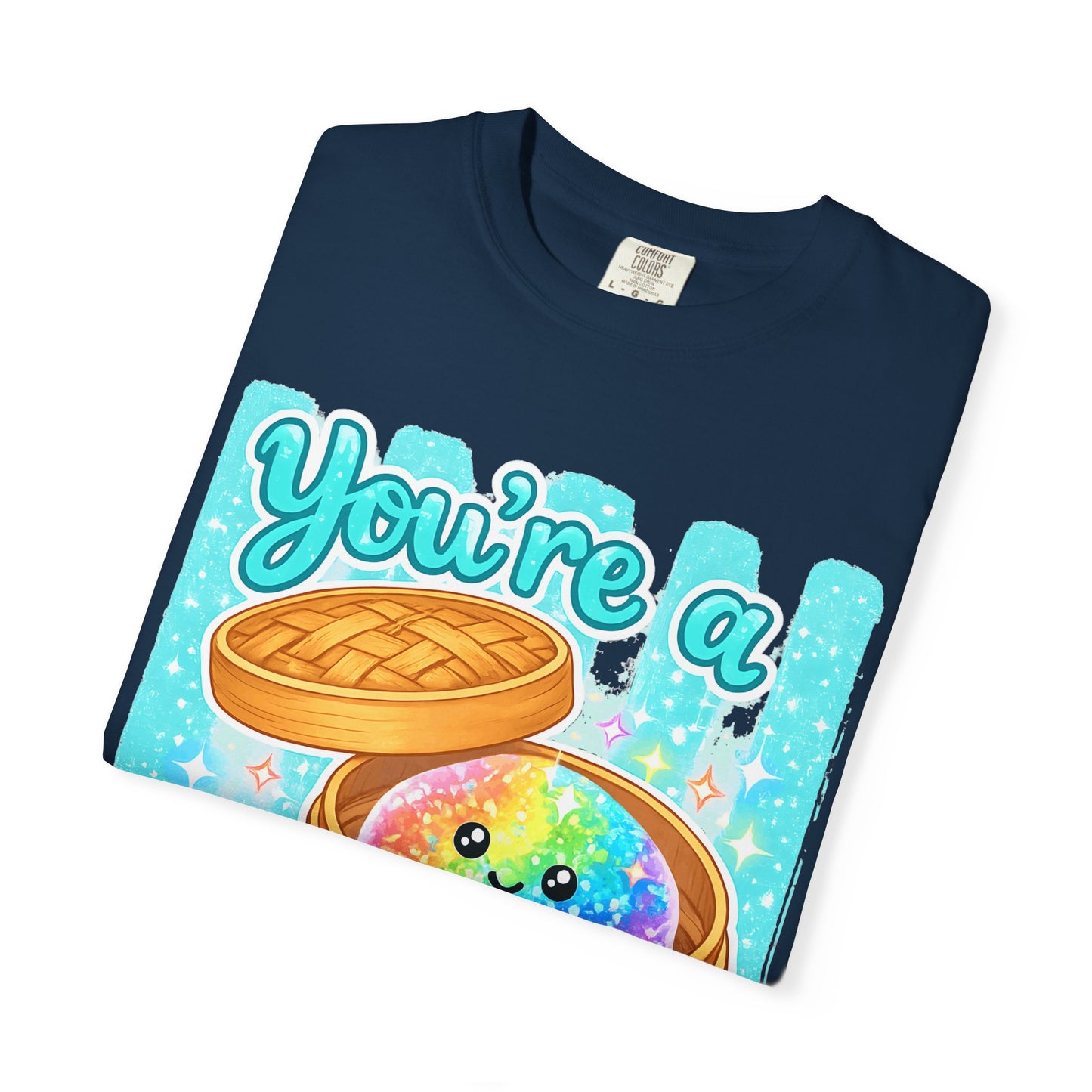 You’re a Glitter Dumpling T-Shirt