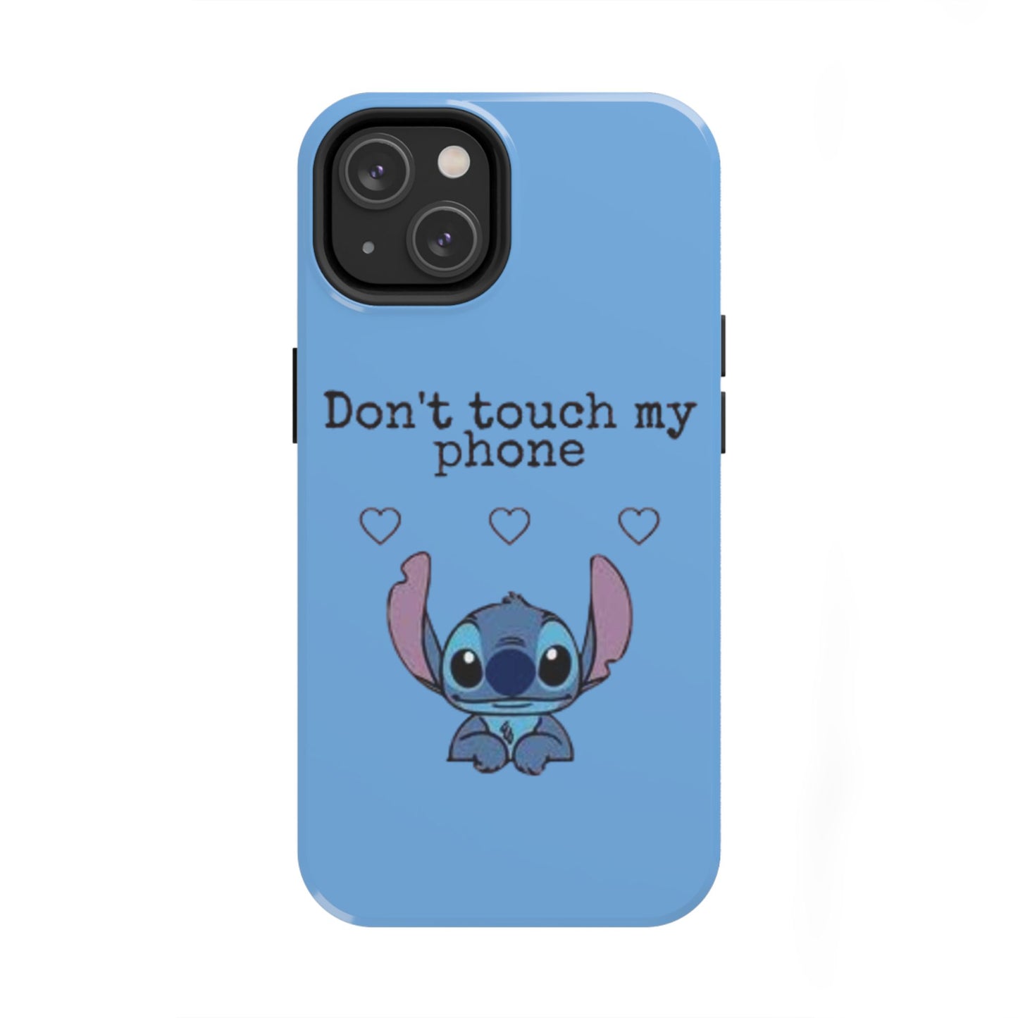 Don’t Touch My Phone (Stitch)