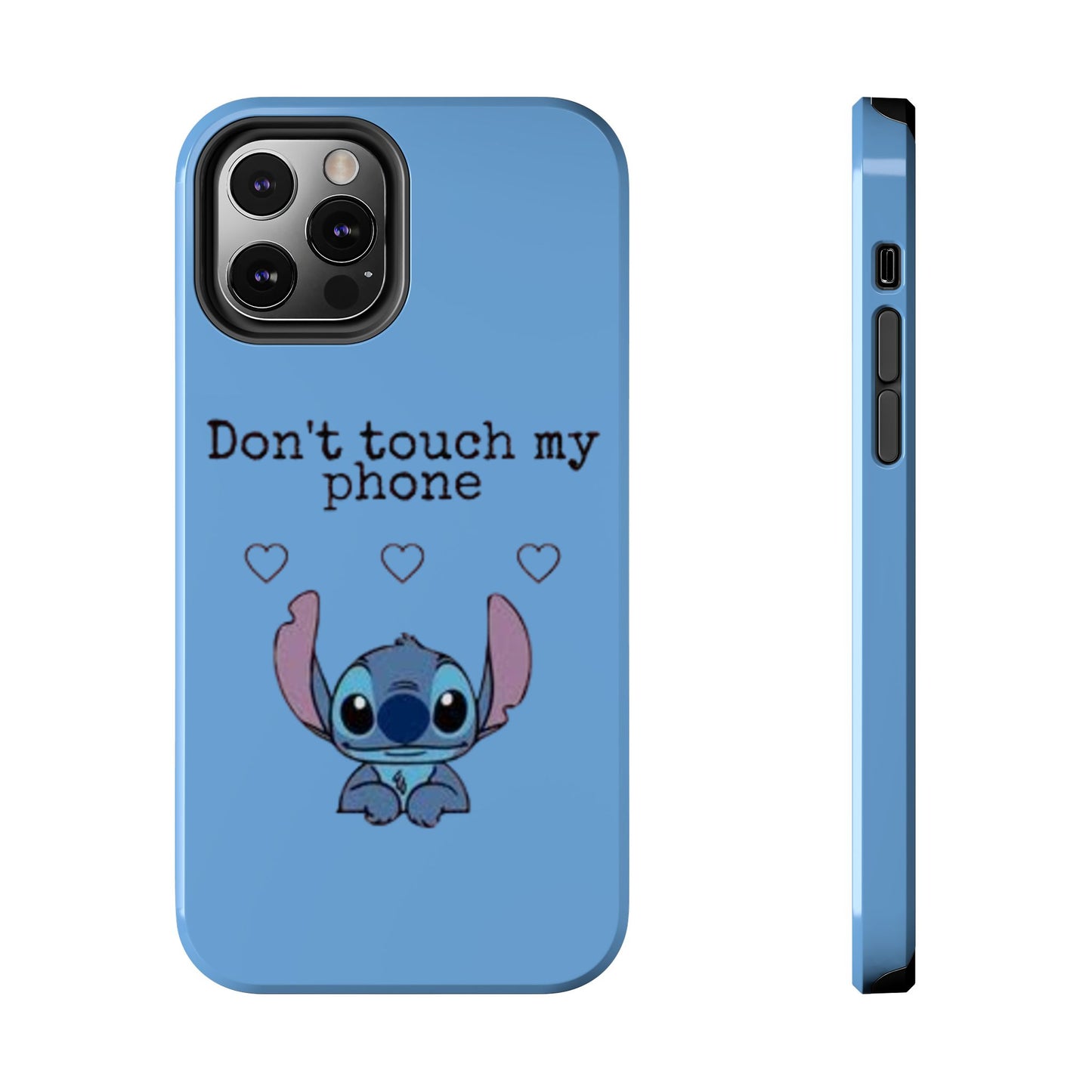 Don’t Touch My Phone (Stitch)