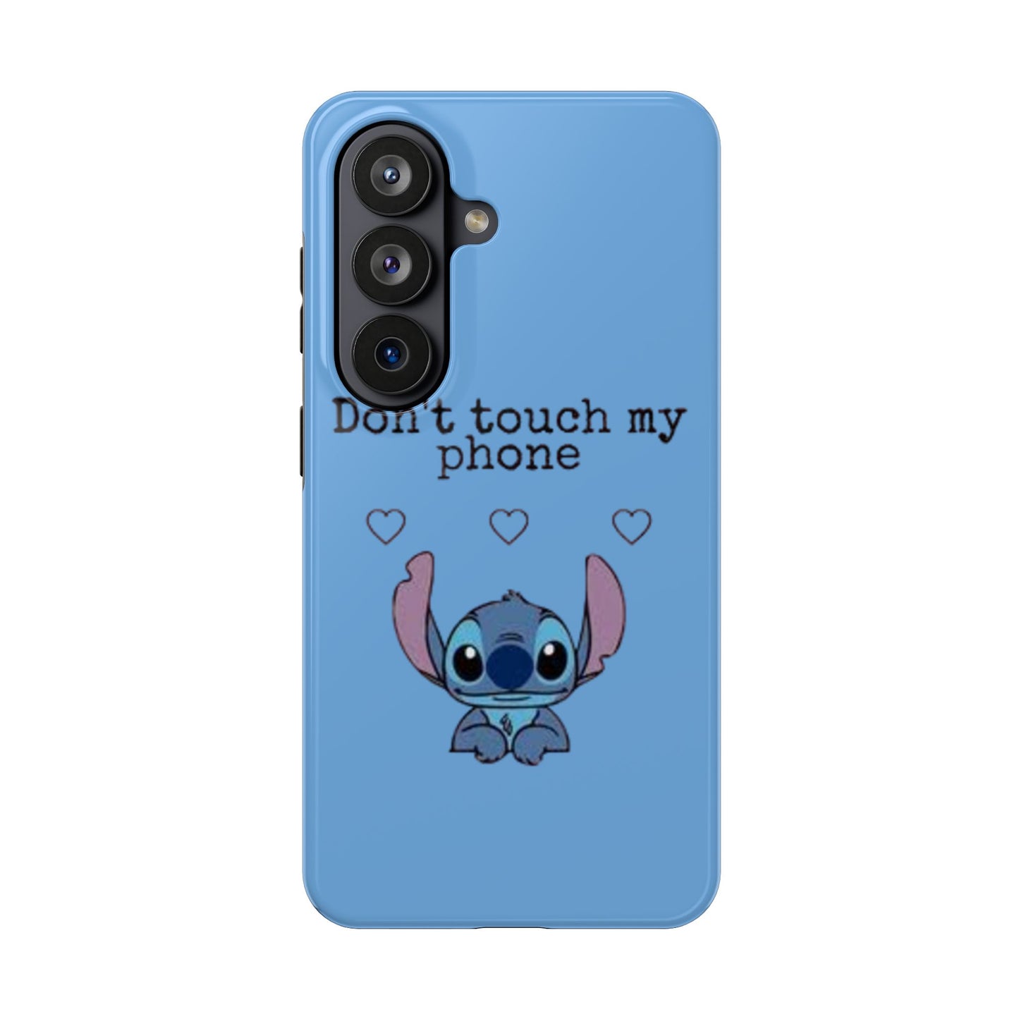 Don’t Touch My Phone (Stitch)