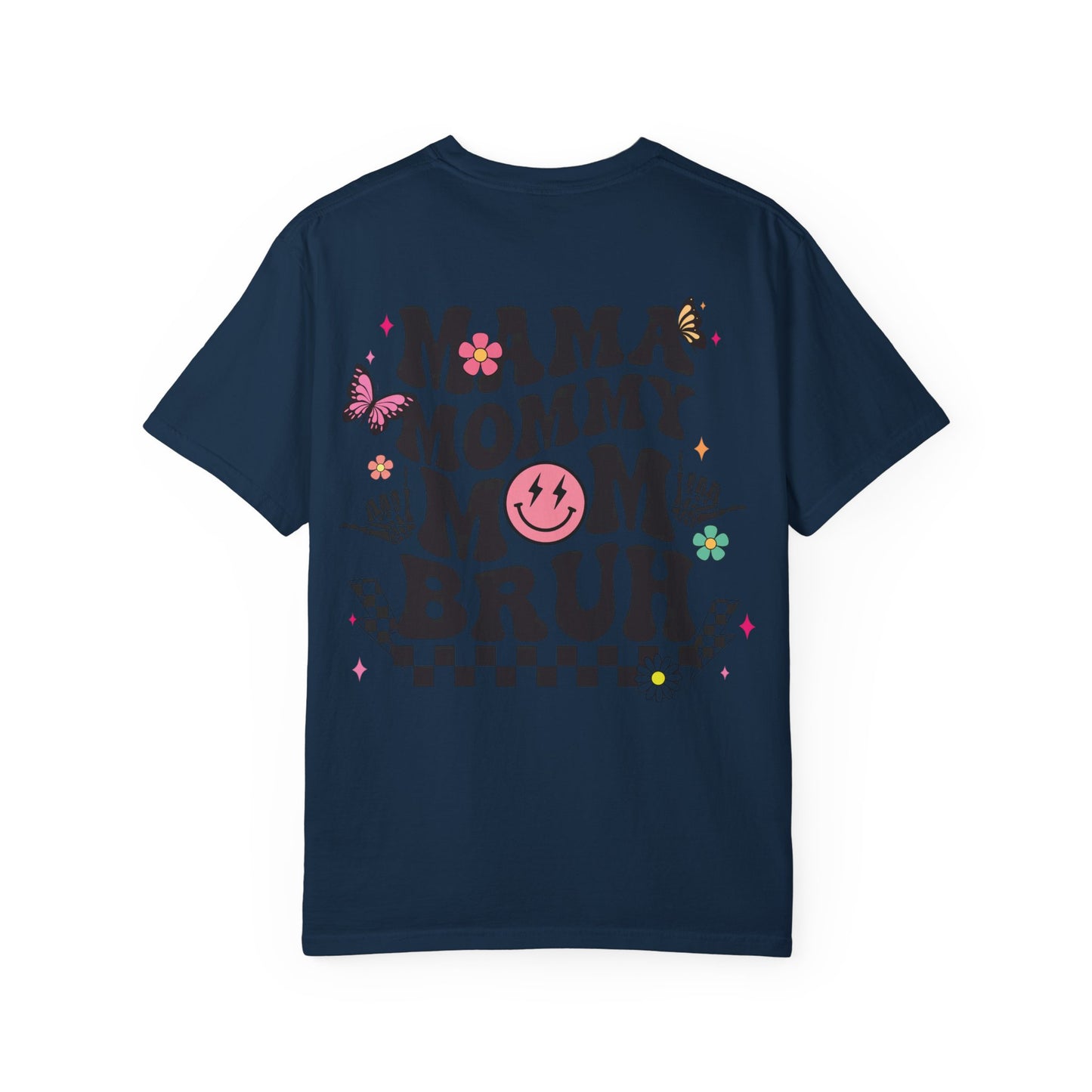 Mama Mommy Mom Bruh Graphic T‑Shirt — Retro Smiley Flower Design