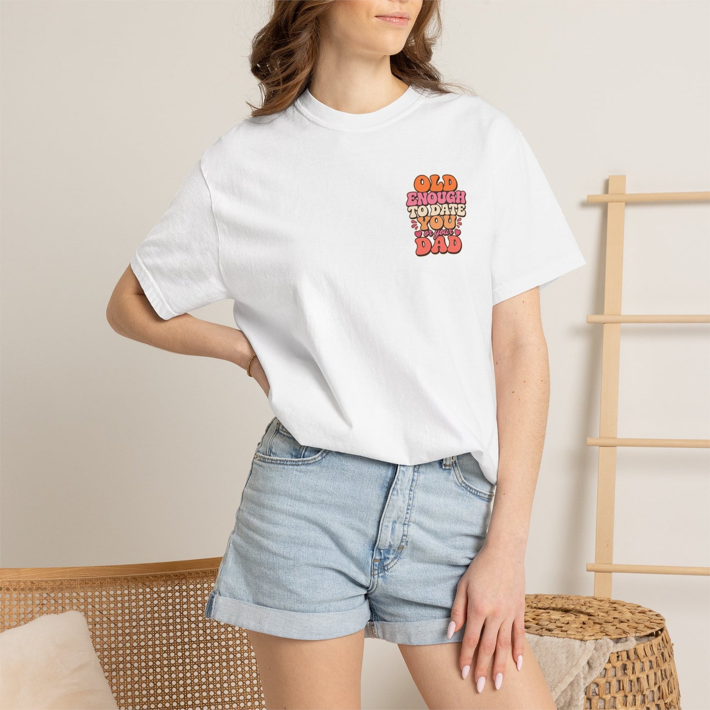 Retro 'Old Enough to Date You or Your Dad' T-Shirt