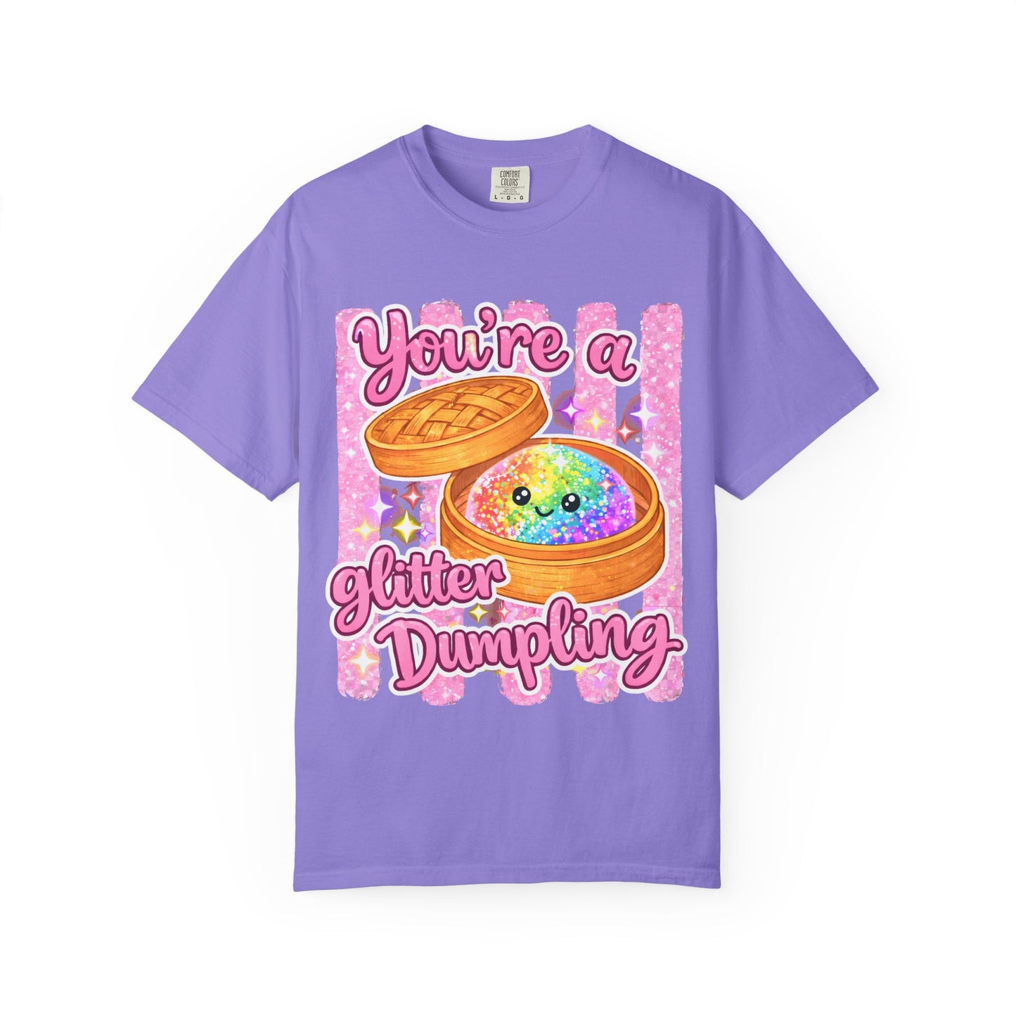 You’re a Glitter Dumpling T-Shirt — Cute Kawaii Food Graphic Tee