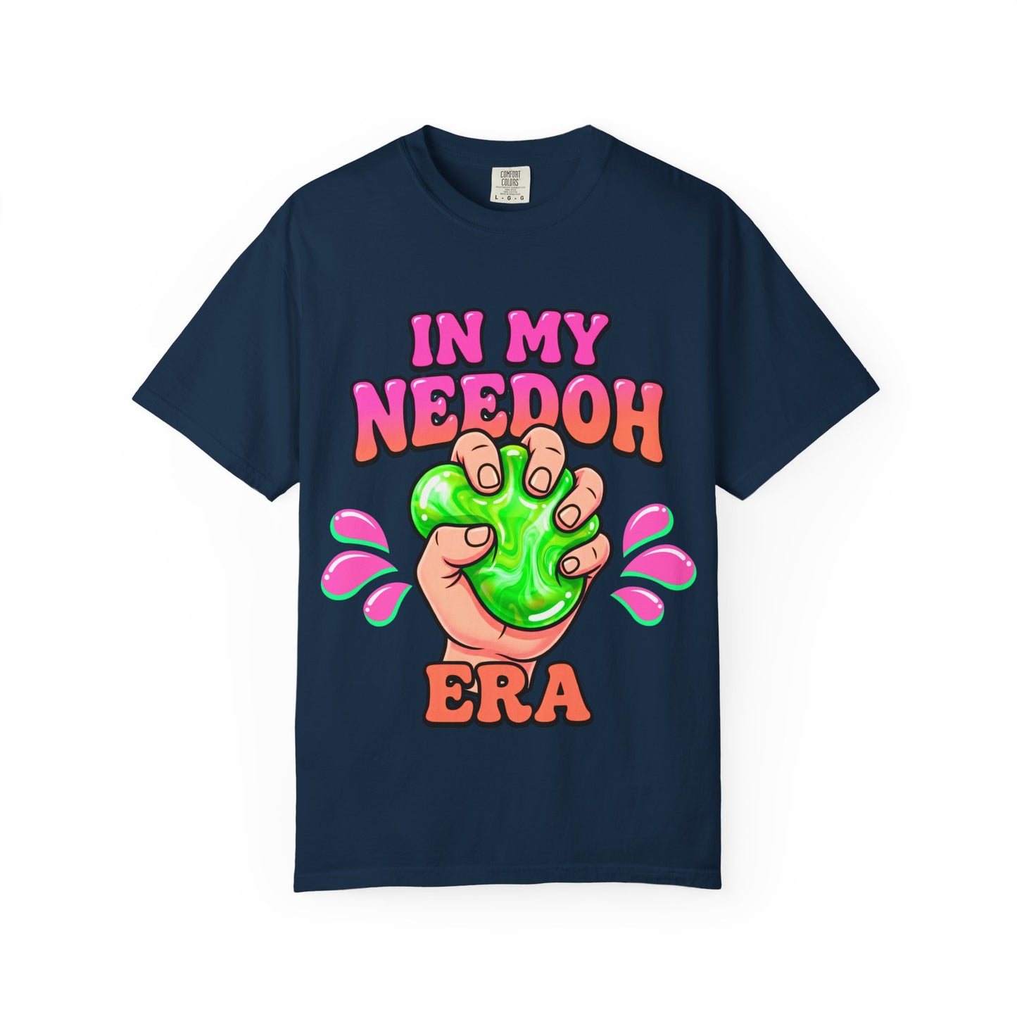 In My Needoh Era T-Shirt — Funny Satisfying Slime Graphic Tee