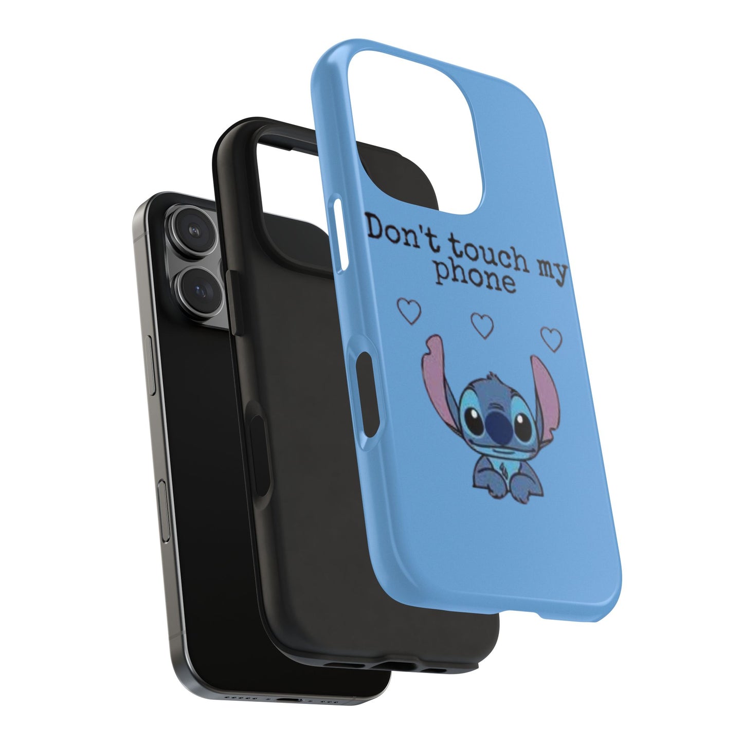 Don’t Touch My Phone (Stitch)