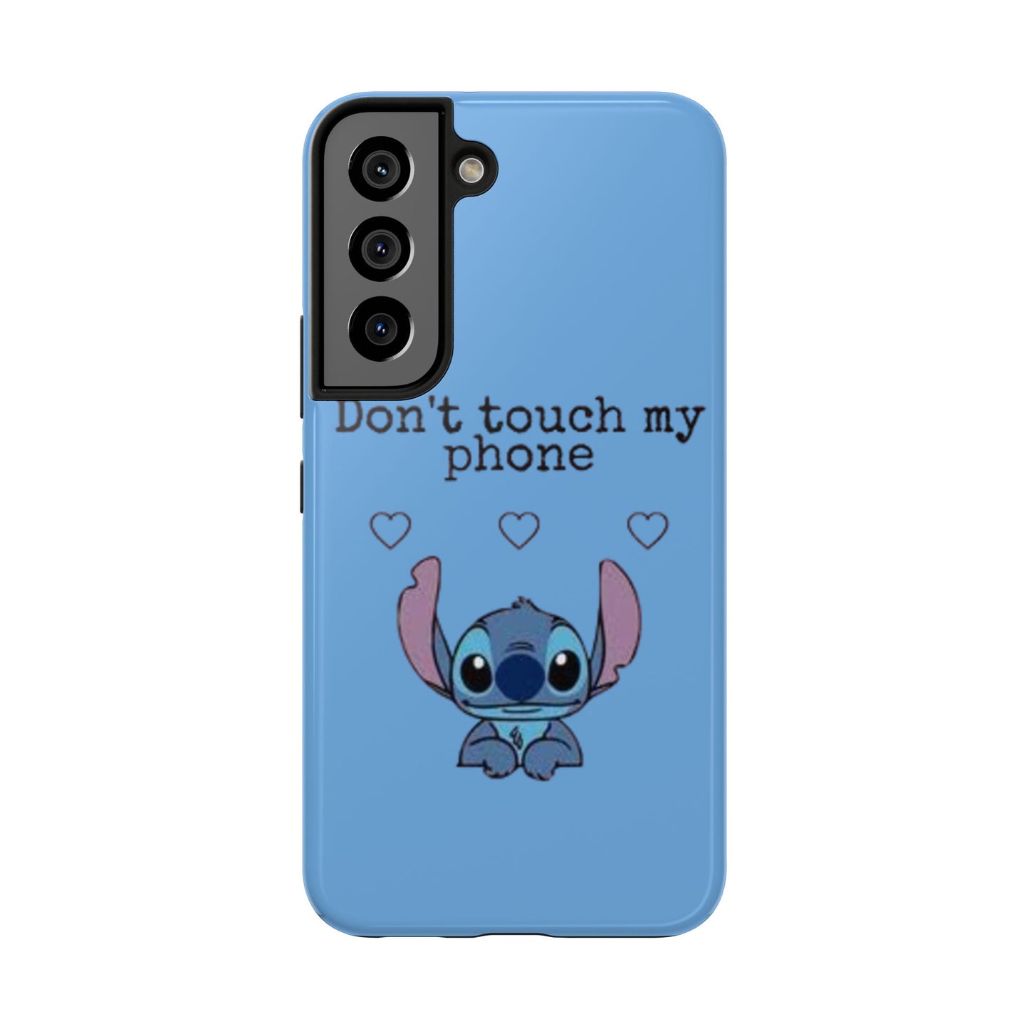 Don’t Touch My Phone (Stitch)