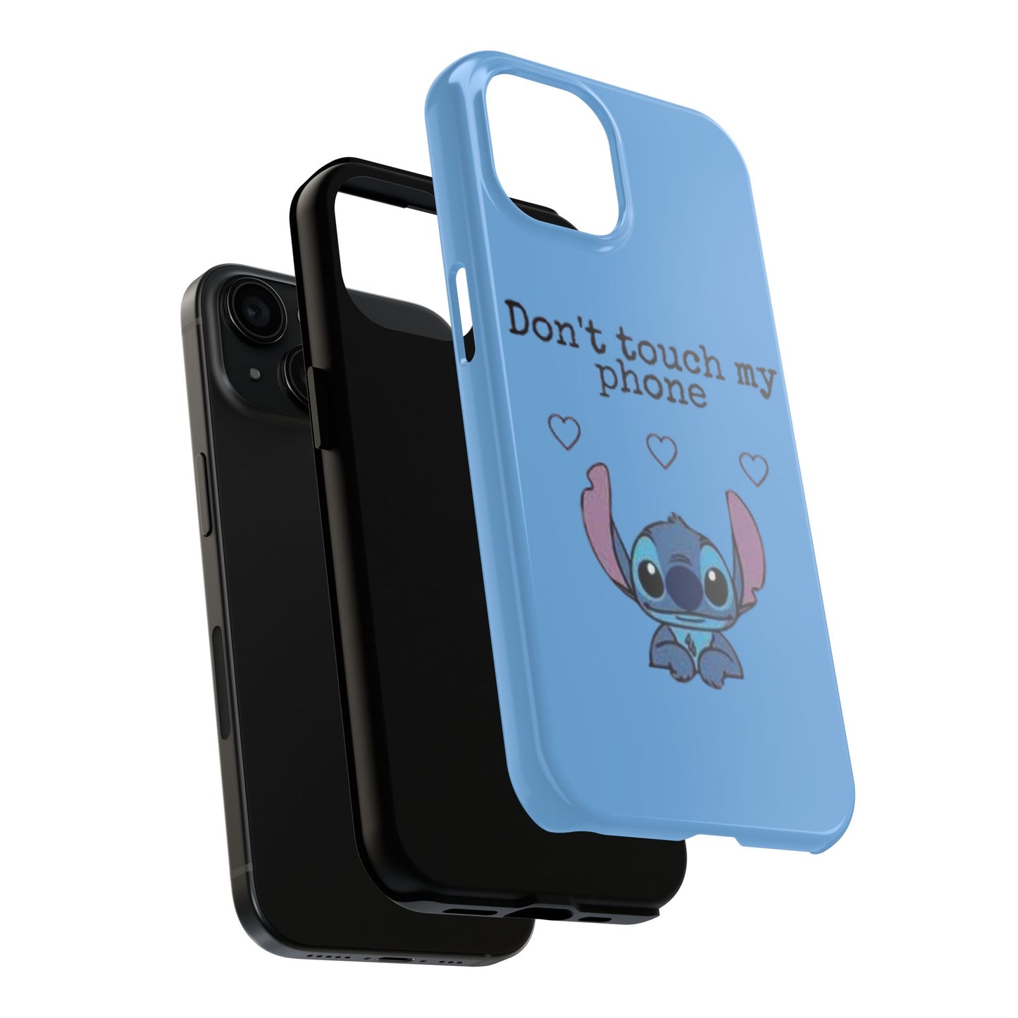 Don’t Touch My Phone (Stitch)