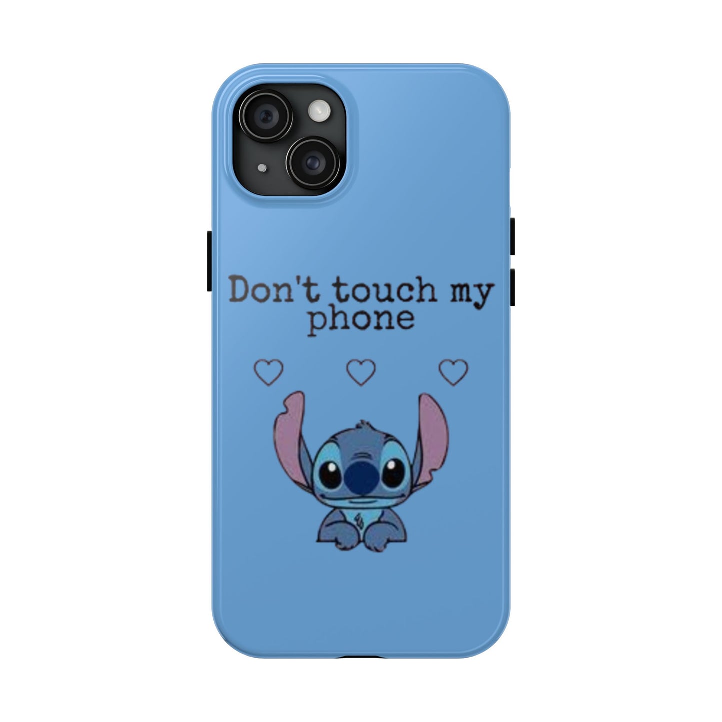 Don’t Touch My Phone (Stitch)