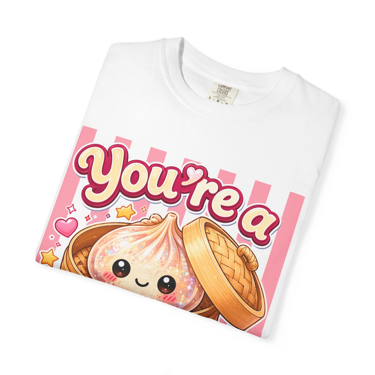 You're a Glitter Dumpling T-Shirt