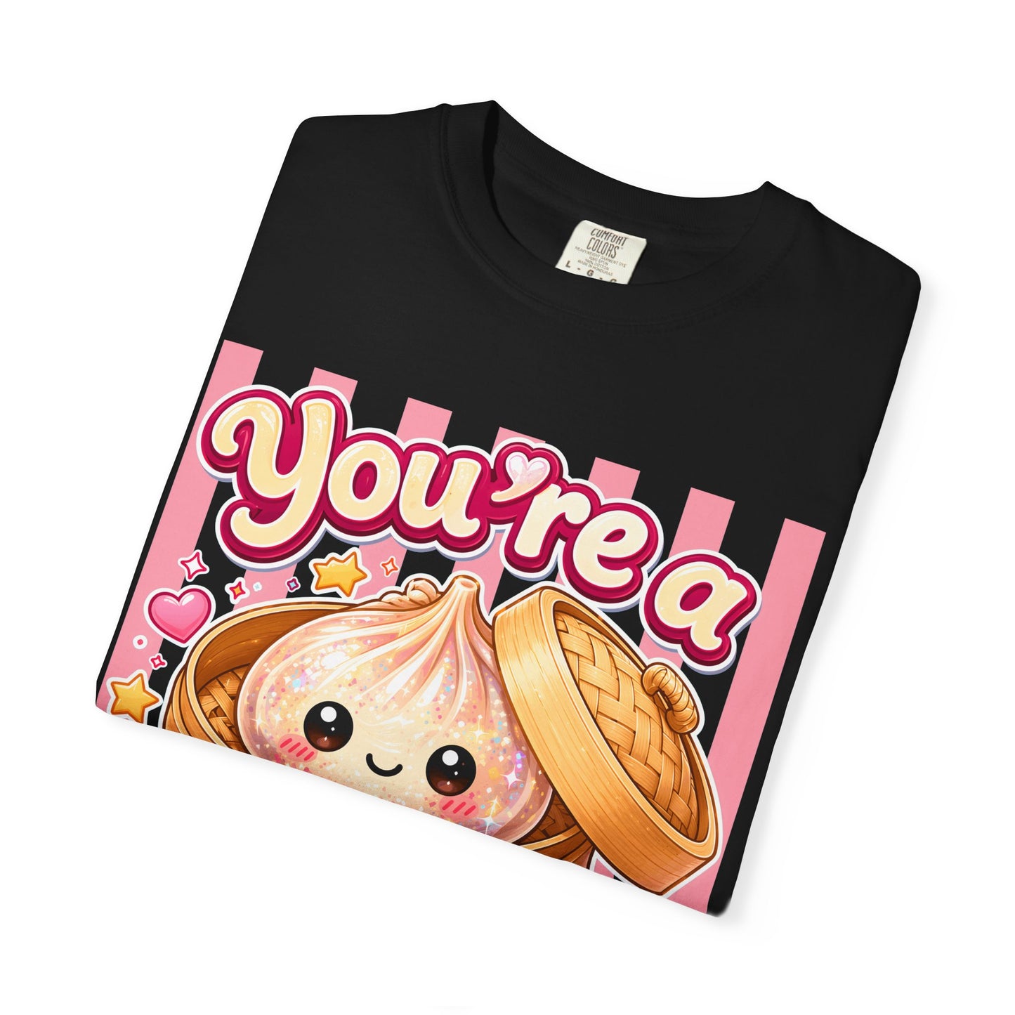 You're a Glitter Dumpling T-Shirt