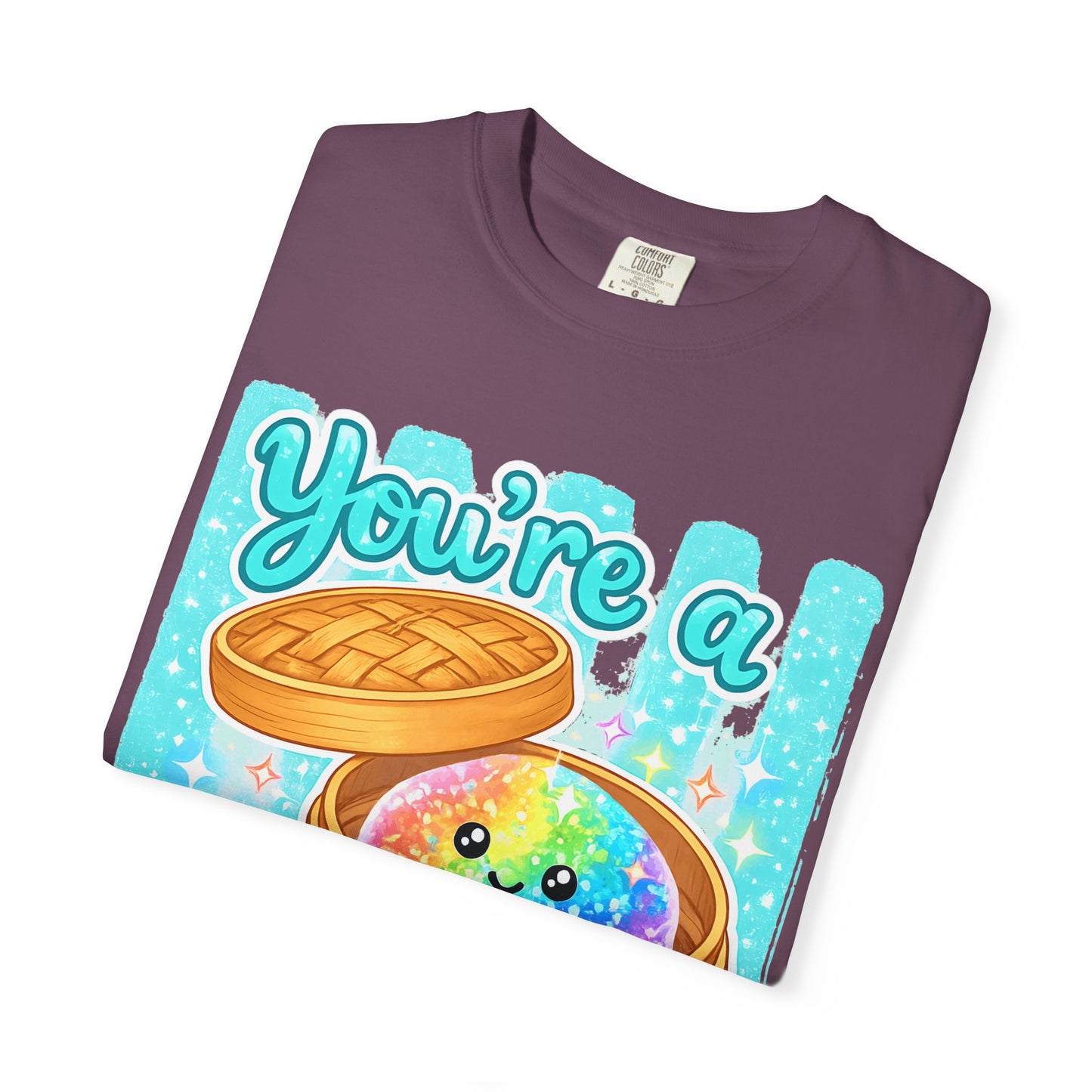 You’re a Glitter Dumpling T-Shirt