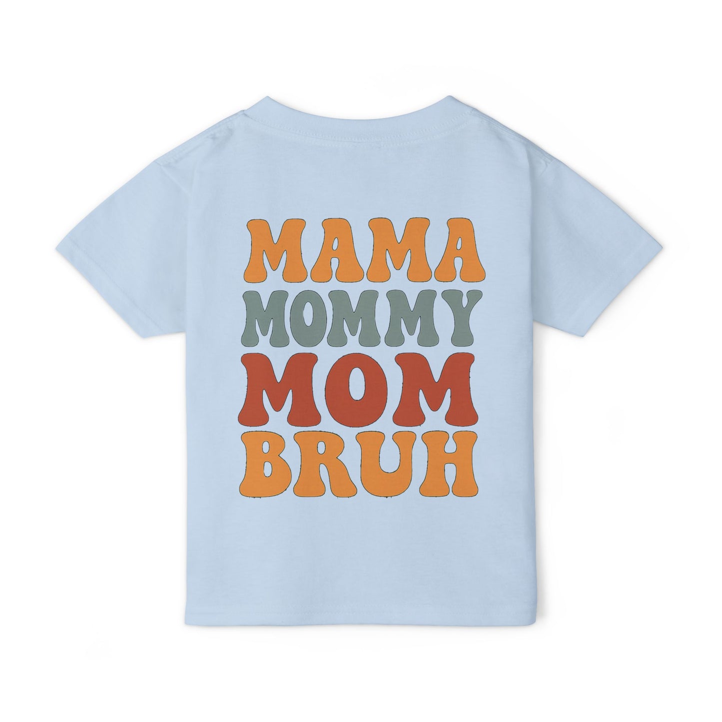 Toddler T-Shirt — Retro “Mama Mommy Mom Bruh” Graphic (Cute Family Gift)