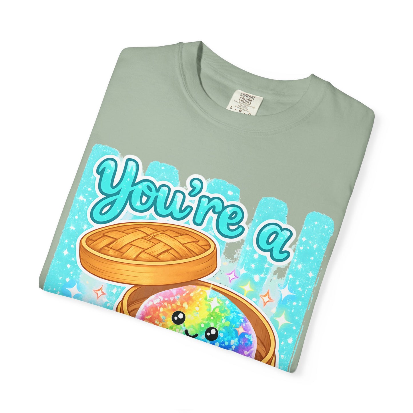 You’re a Glitter Dumpling T-Shirt