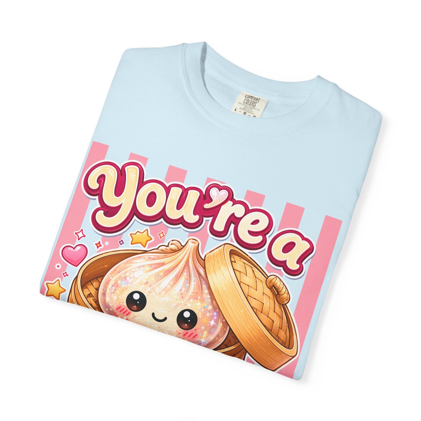You're a Glitter Dumpling T-Shirt