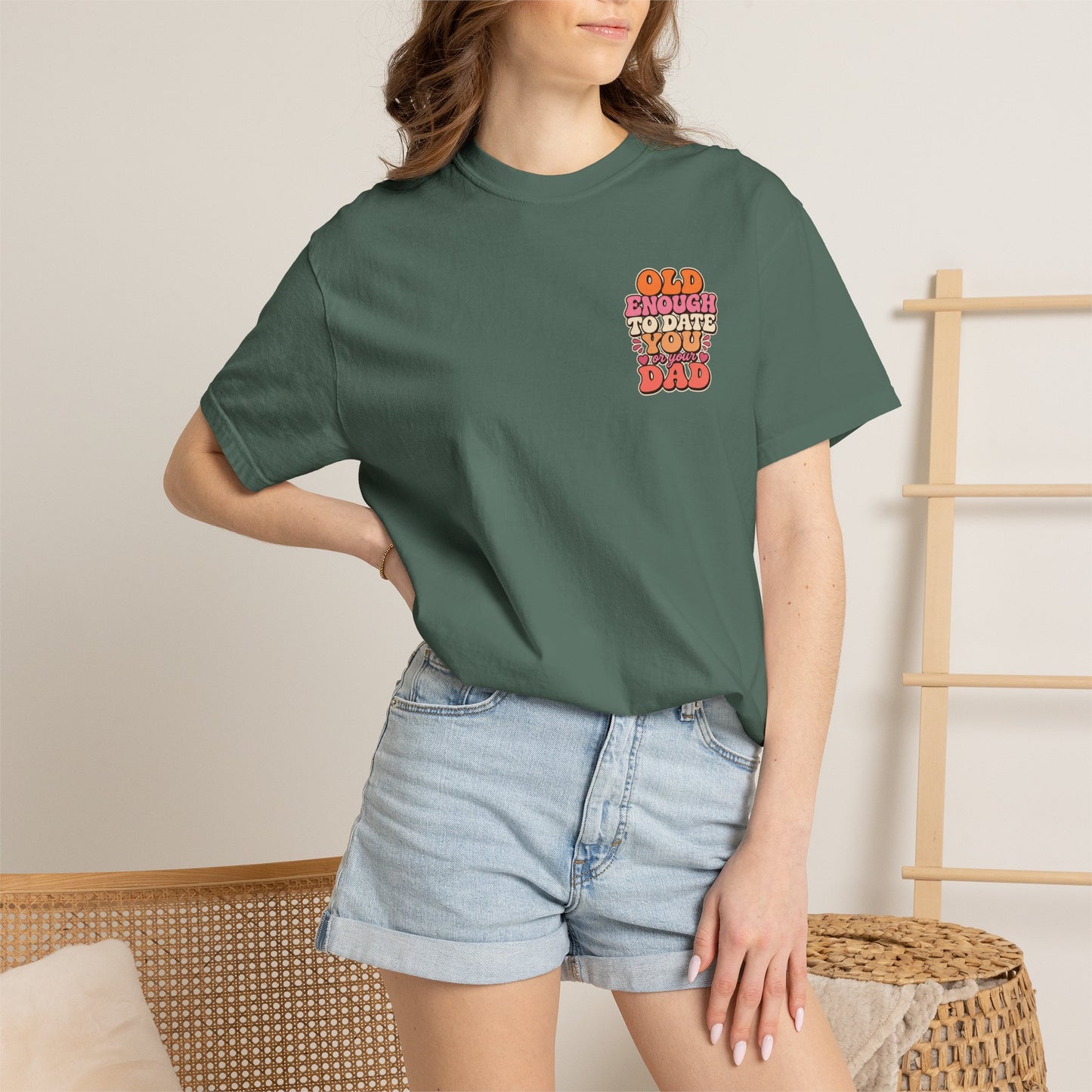 Retro 'Old Enough to Date You or Your Dad' T-Shirt
