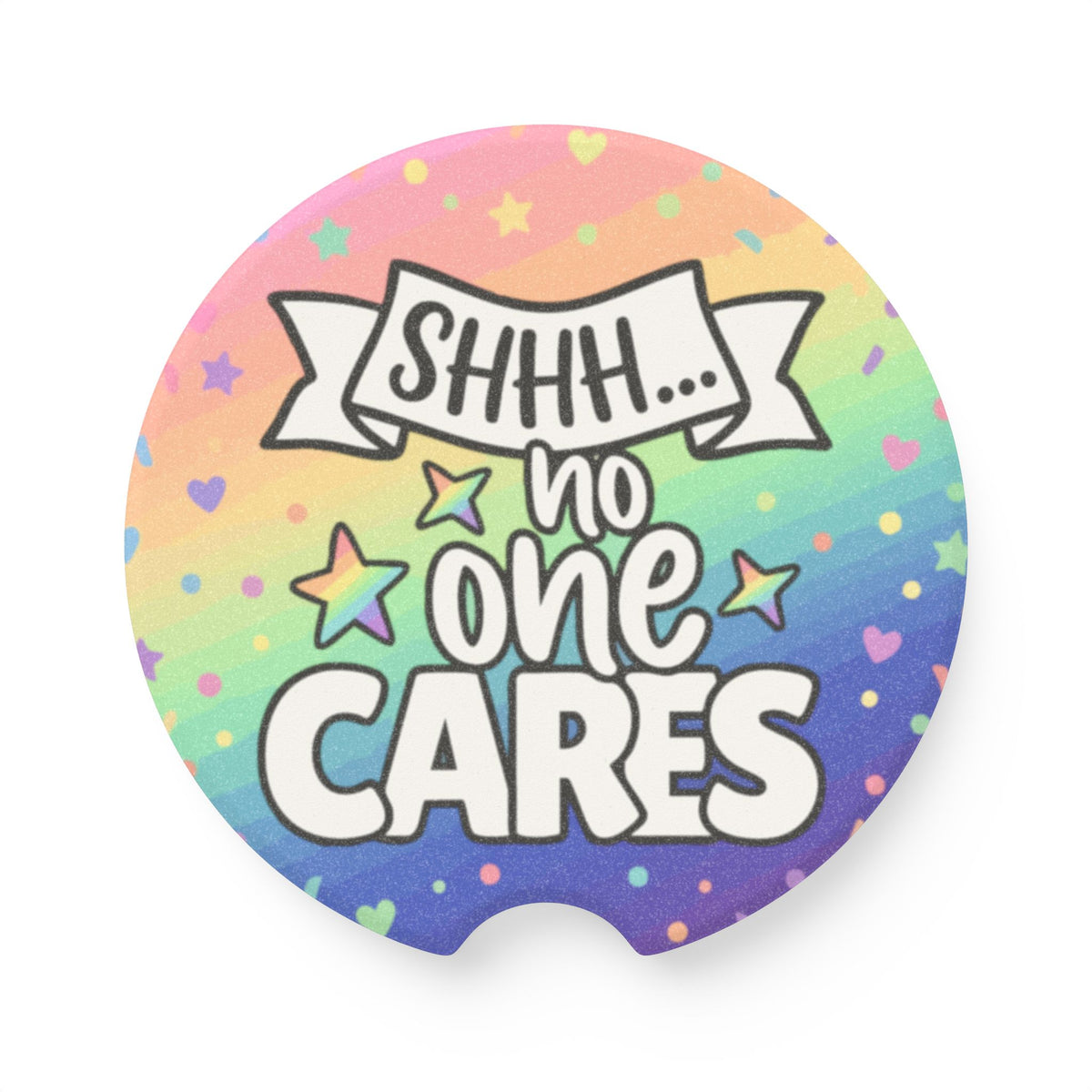 Shhh... No One Cares