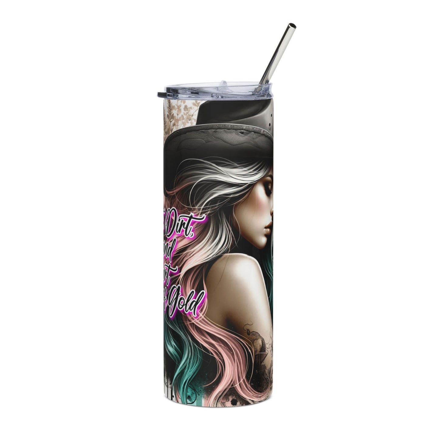 20oz Stainless Tumbler — 'Boots, Dirt and a Heart of Gold' Cowgirl Art Travel Mug