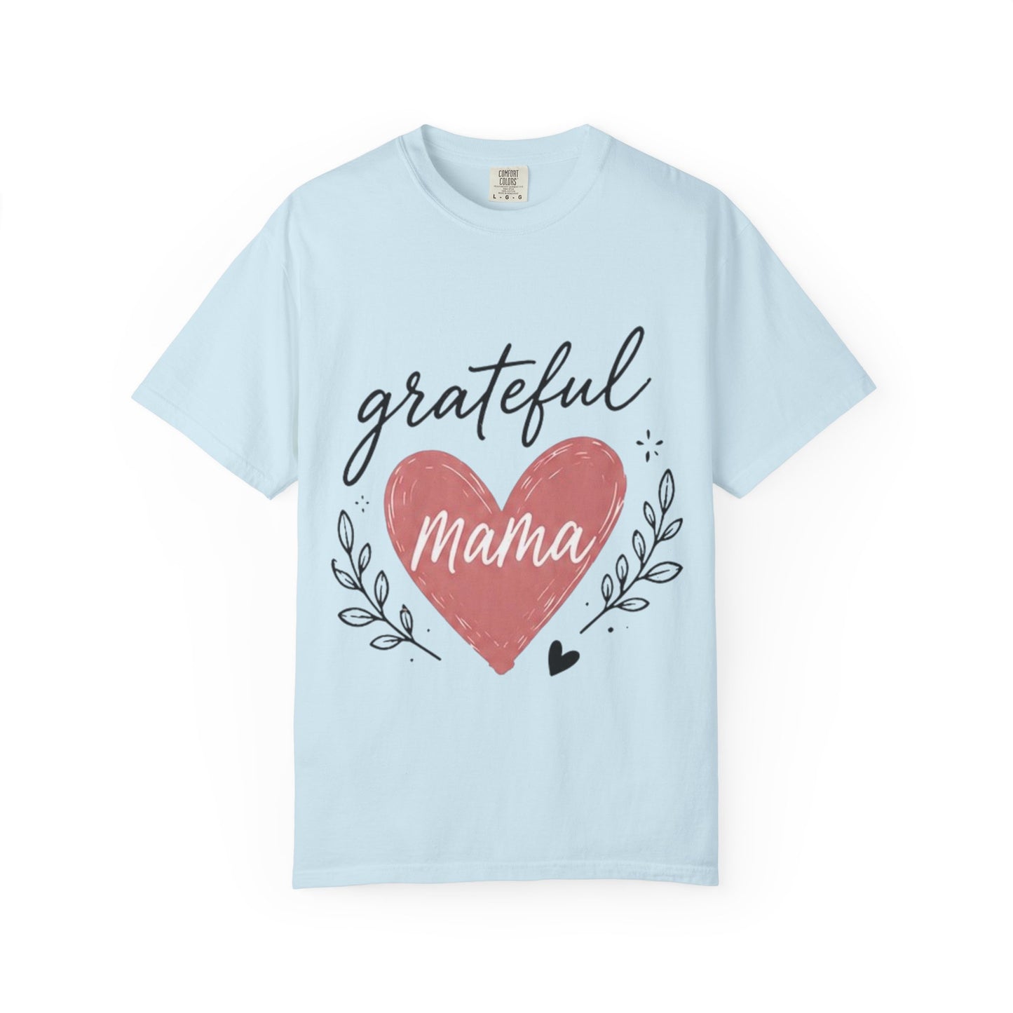 Grateful Mama T-Shirt