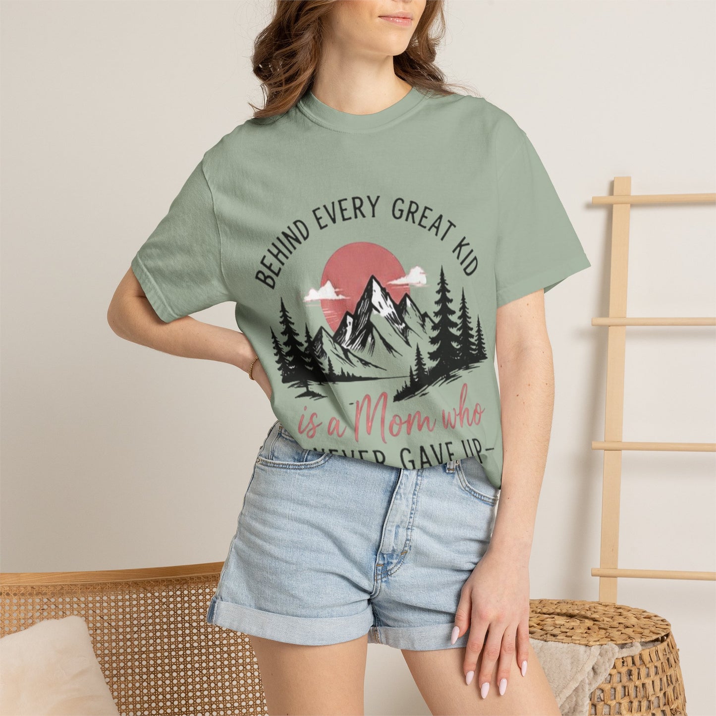 Mom Who Never Gave Up T-Shirt — 'Behind Every Great Kid' Inspirational Mother's Day Tee