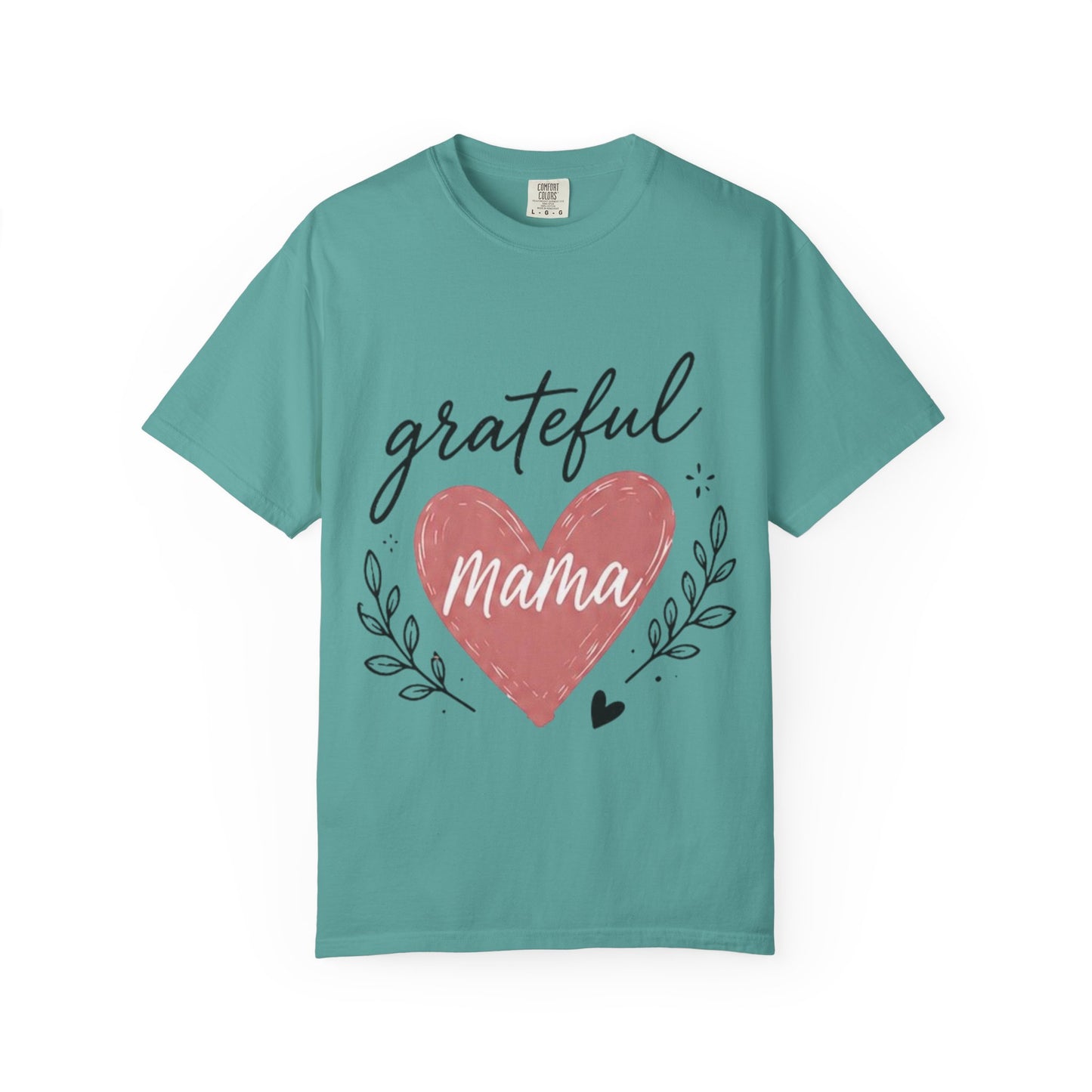 Grateful Mama T-Shirt