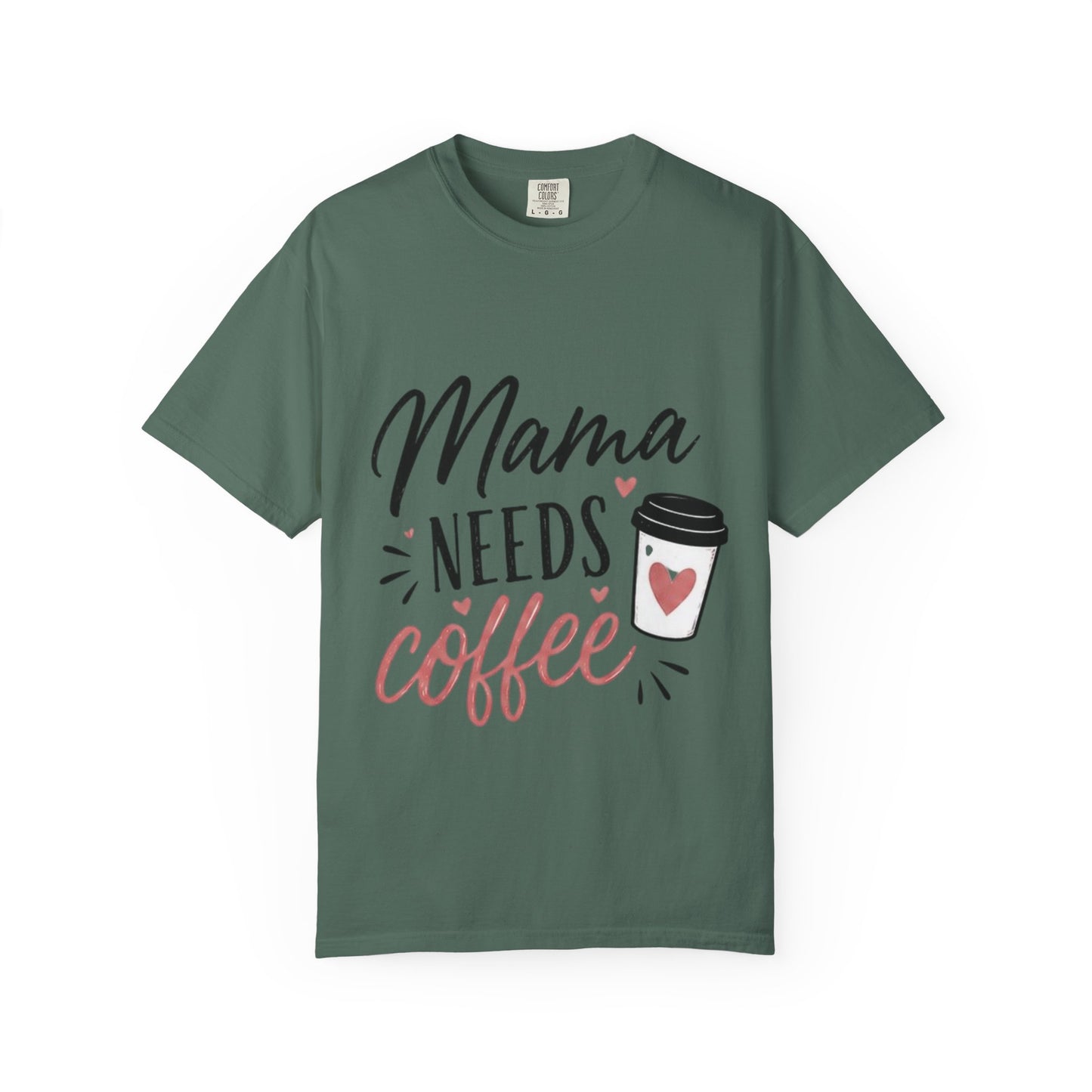 Mama Needs Coffee T-Shirt — Funny Mom Coffee Tee, Cute Espresso Cup Design