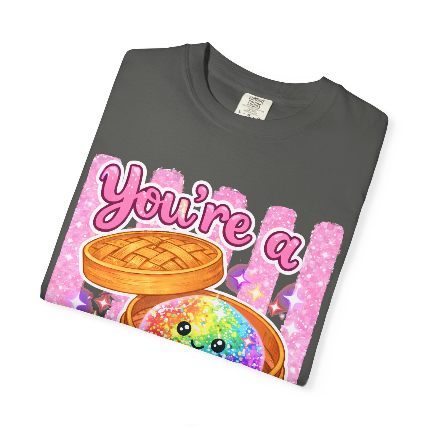 You’re a Glitter Dumpling T-Shirt — Cute Kawaii Food Graphic Tee
