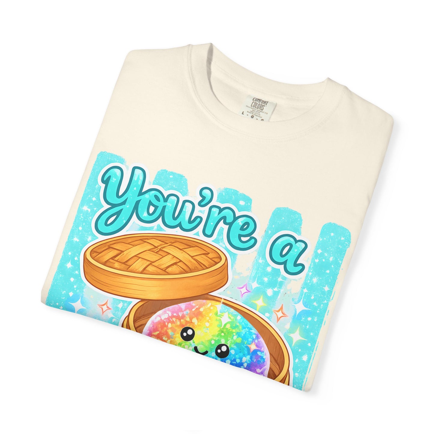 You’re a Glitter Dumpling T-Shirt